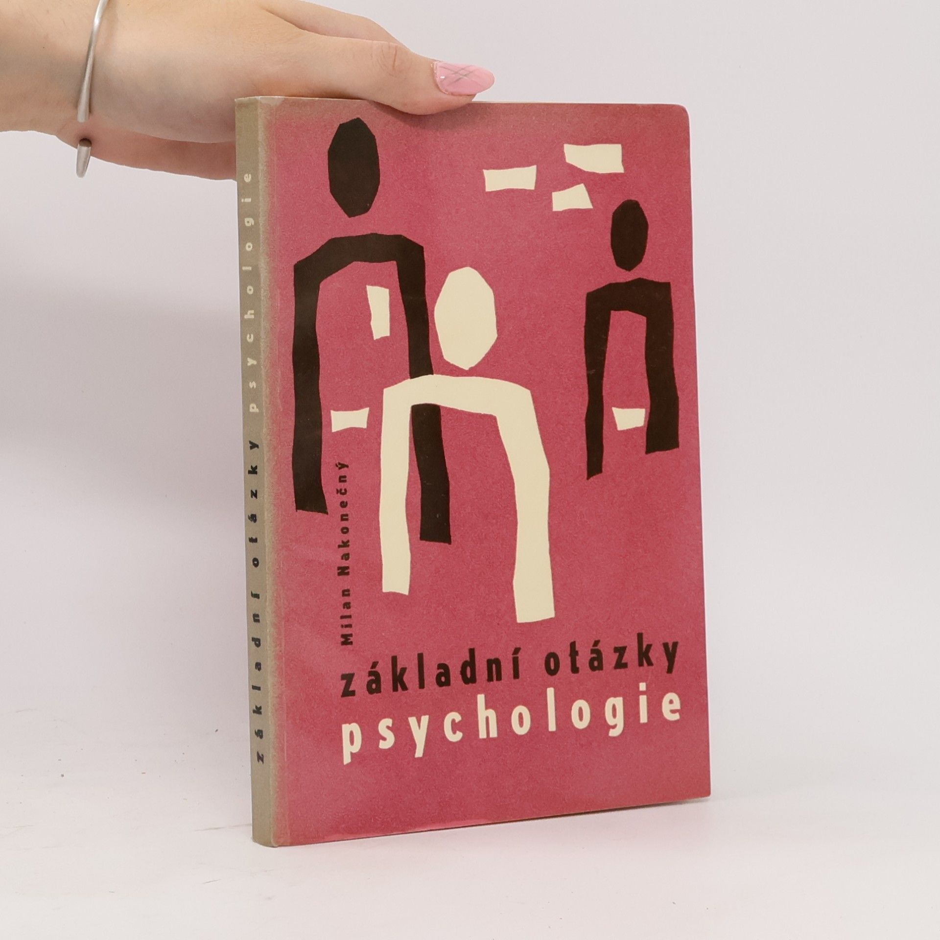 Milan Nakonečný Základní otázky psychologie