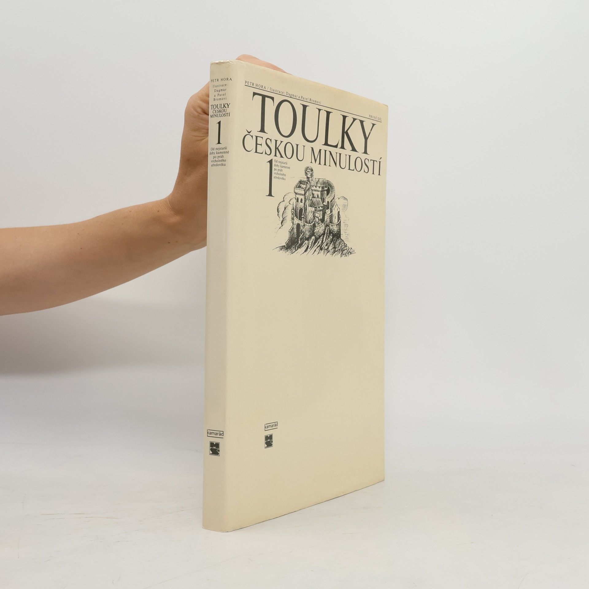 Petr Hořejš Toulky českou minulostí 1