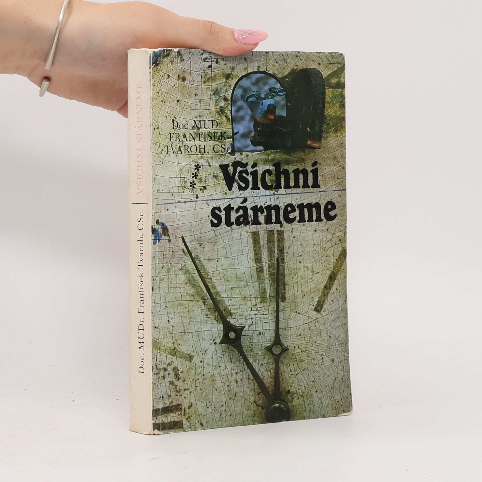 František Tvaroh Všichni stárneme
