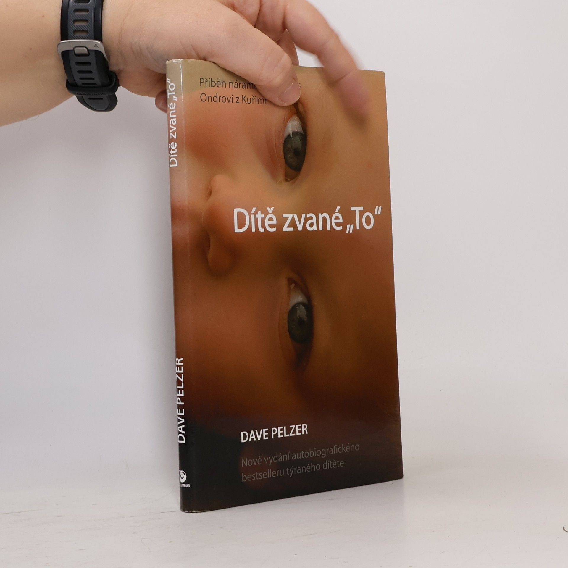 Dave Pelzer Dítě zvané "To"