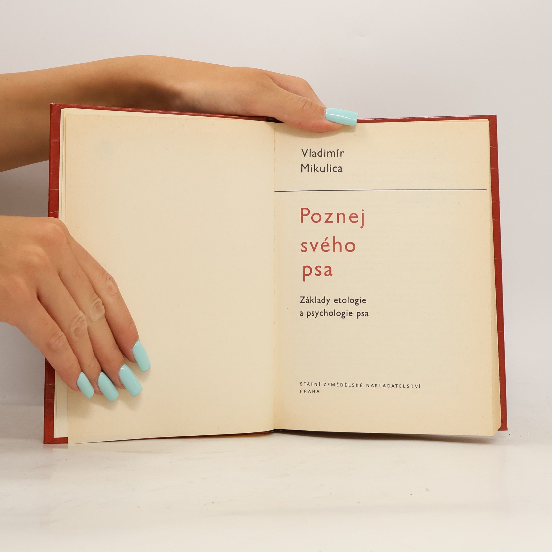 Vladimír Mikulica Poznej svého psa. Základy etologie a psychologie psa