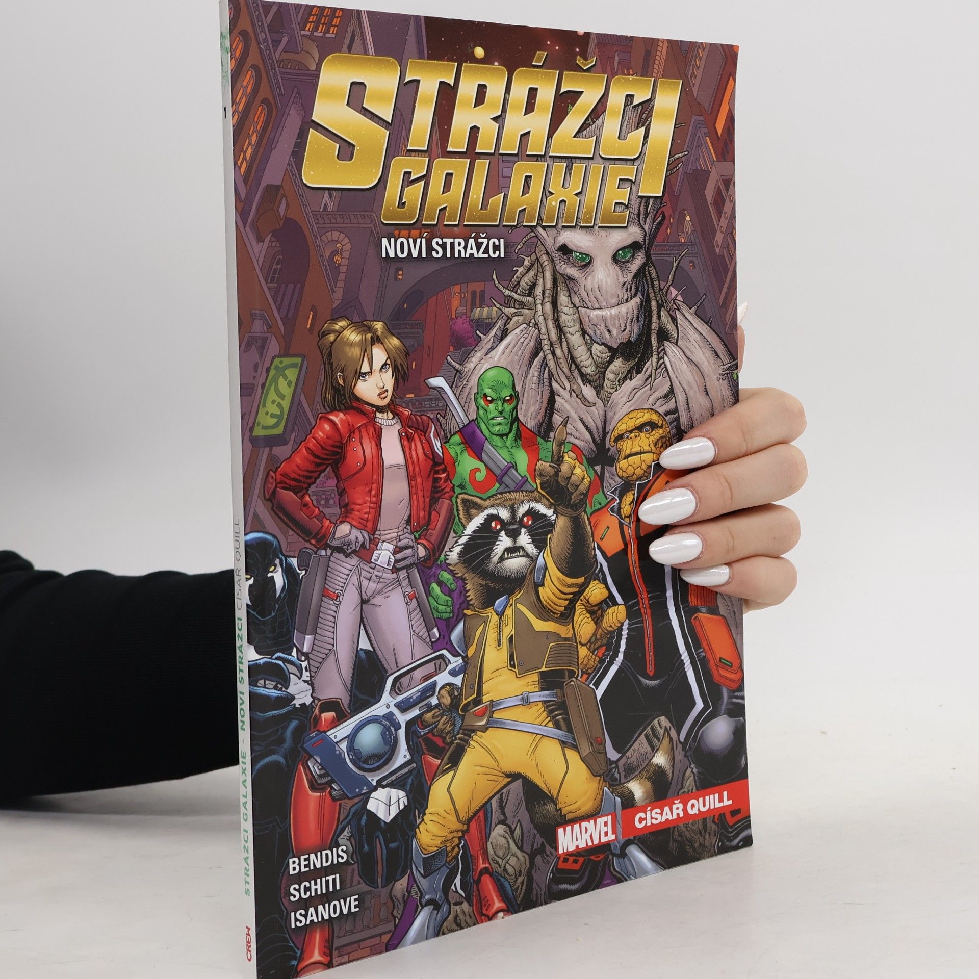 Brian Michael Bendis Strážci galaxie - Noví Strážci. Císař Quill