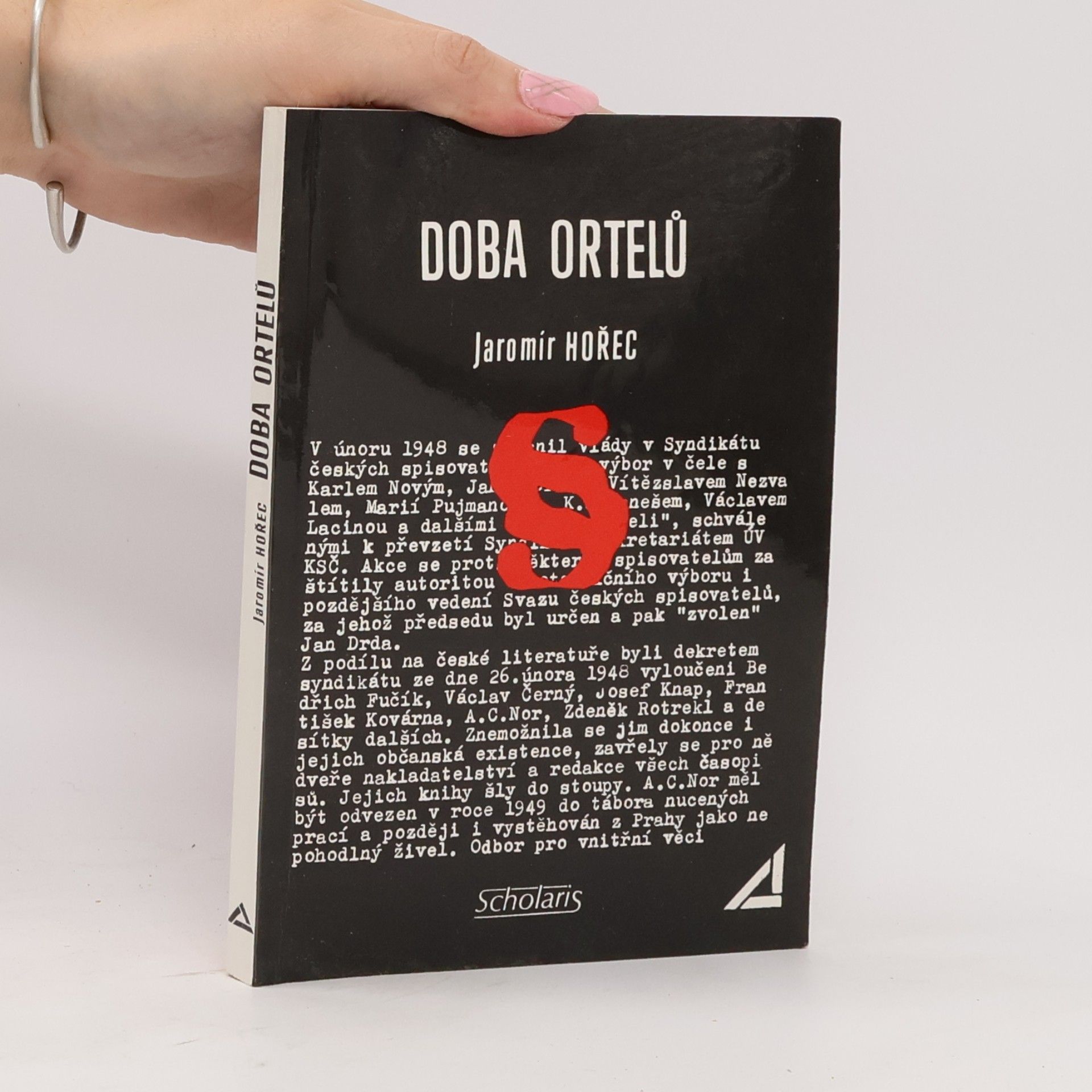 Jaromír Hořec Doba ortelů. Dokumenty, vzpomínky, iluze a skutečnosti