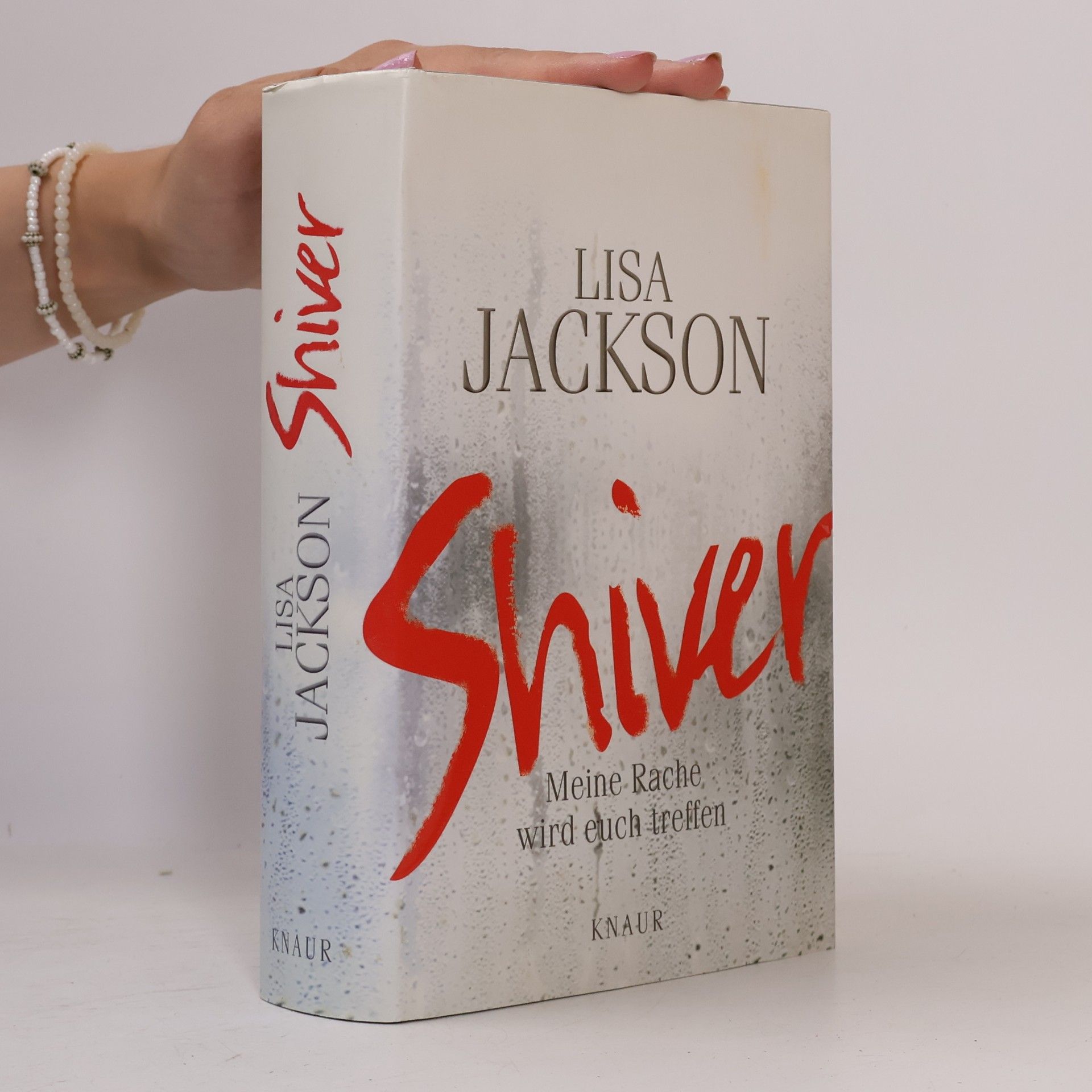 Lisa Jackson Shiver. Meina Rache wird euch treffen