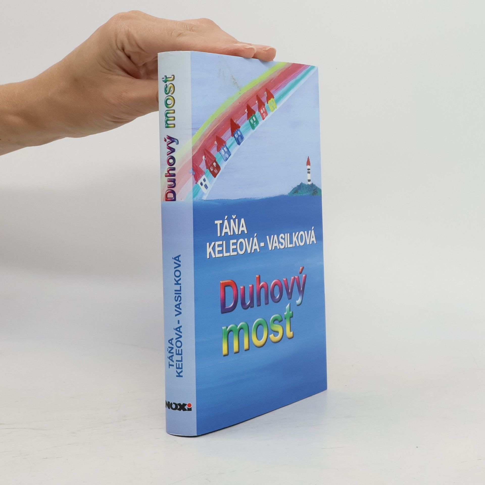 Táňa Keleová-Vasilková Duhový most