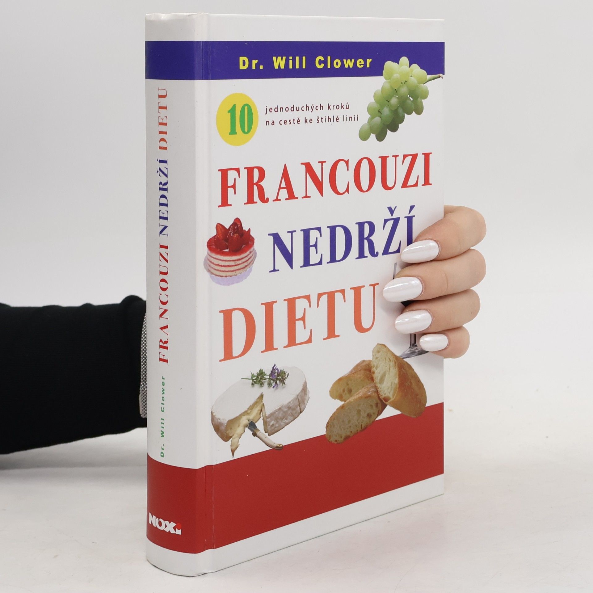 Kateřina Orlová Francouzi nedrží dietu : 10 jednoduchých kroků na cestě ke štíhlé linii