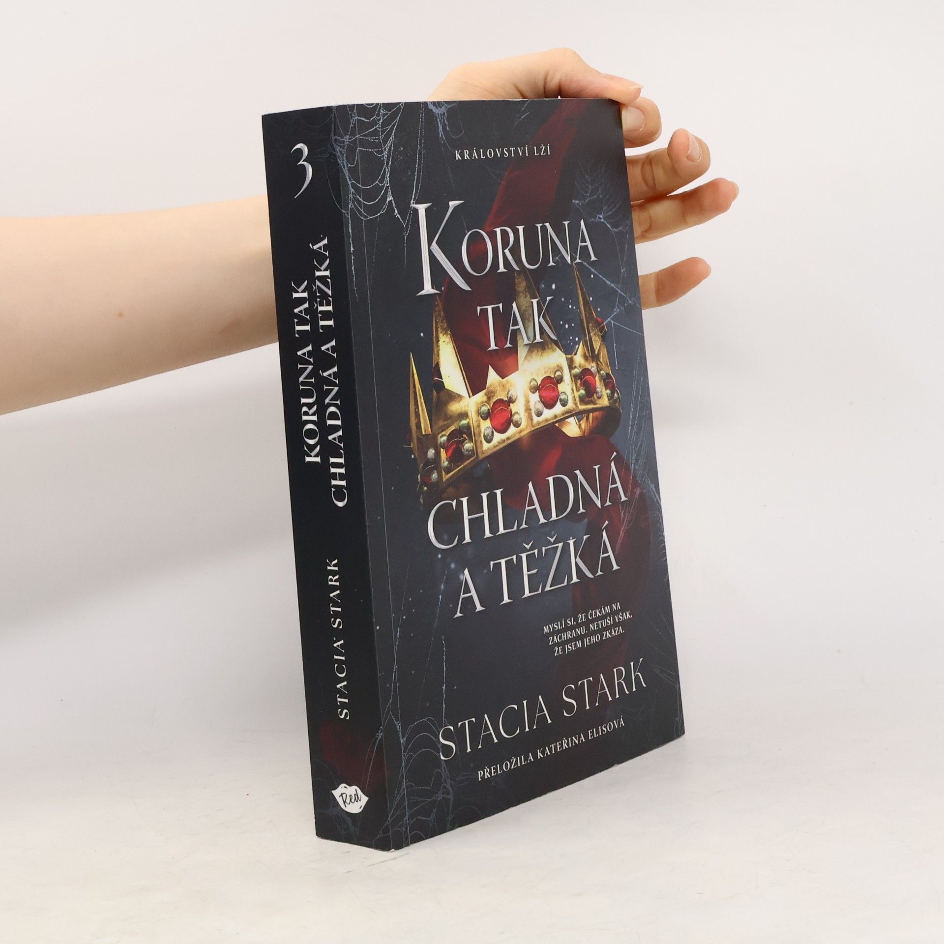 Stacia Stark Koruna tak chladná a těžká