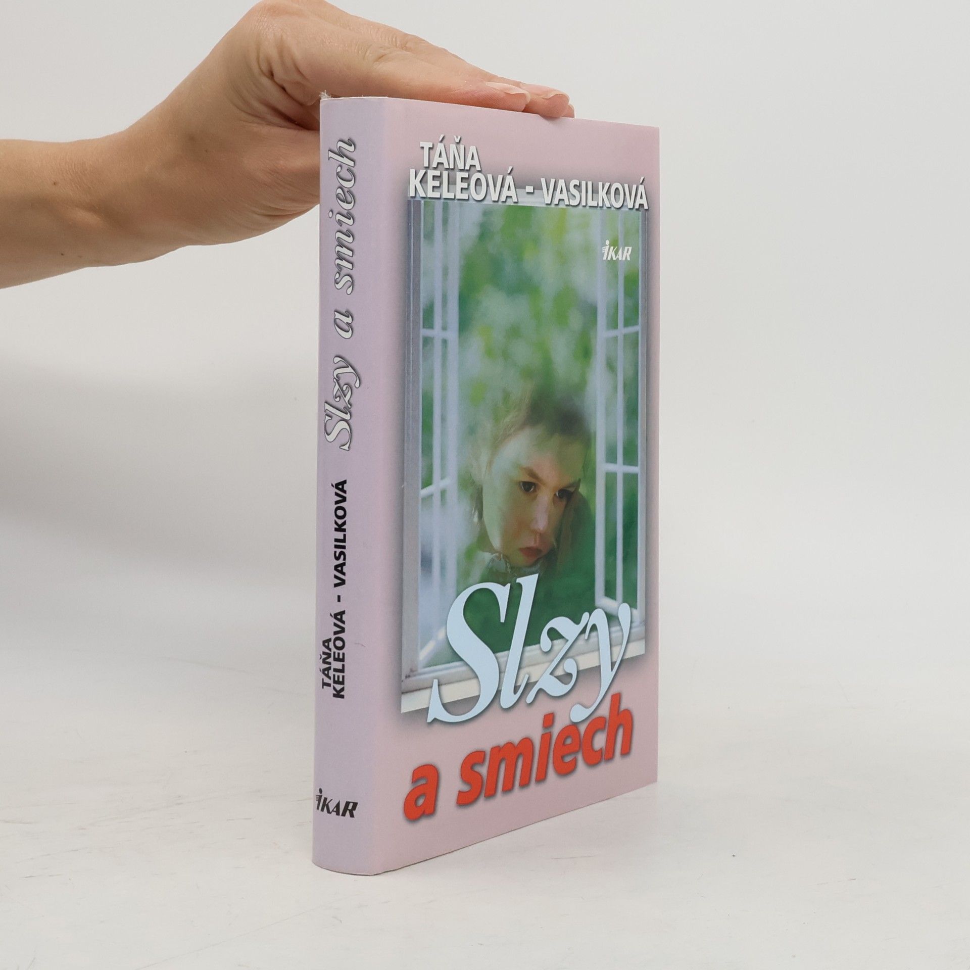 Táňa Keleová-Vasilková Slzy a smiech