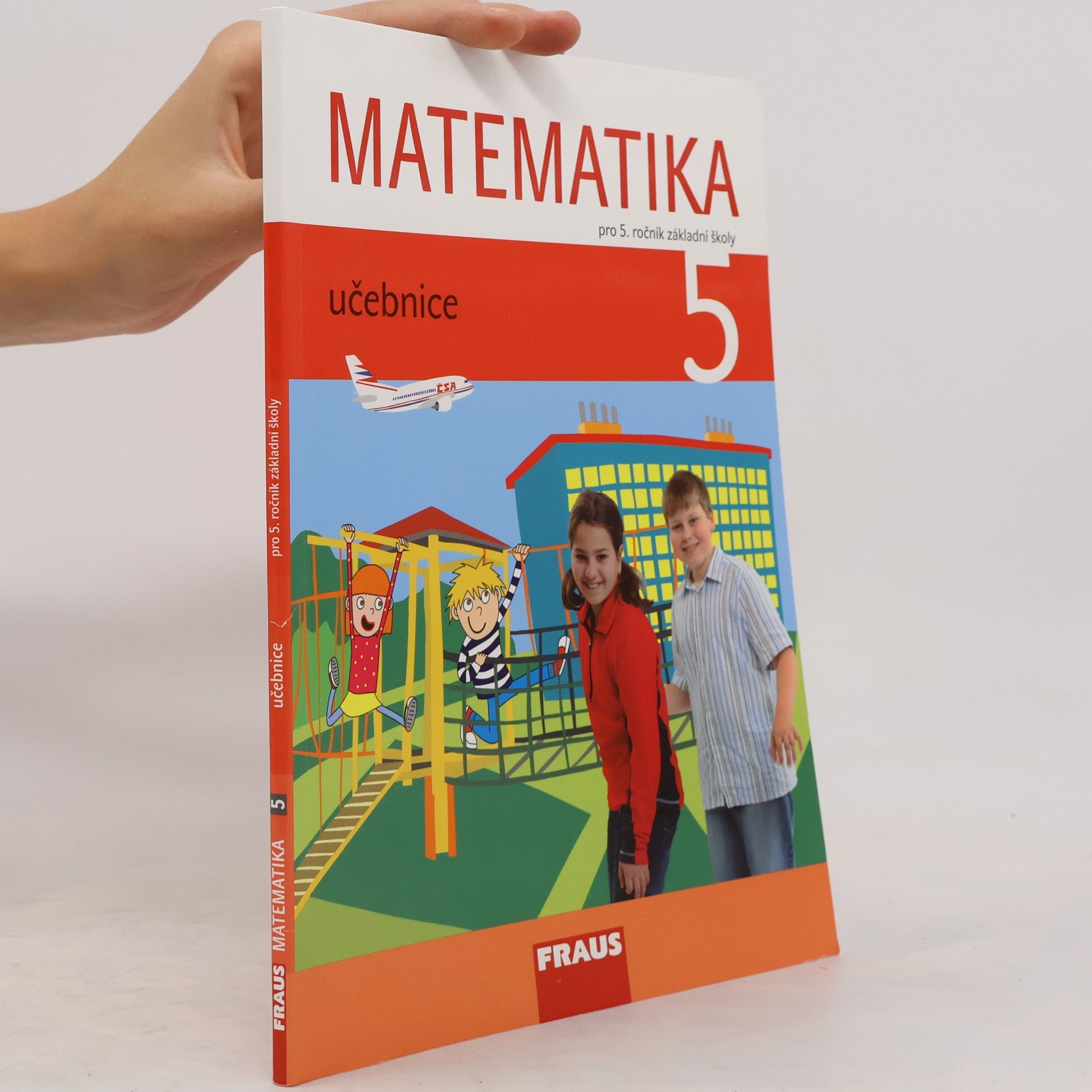 AA.VV. Matematika 5. Učebnice pro 5.ročník základní školy.