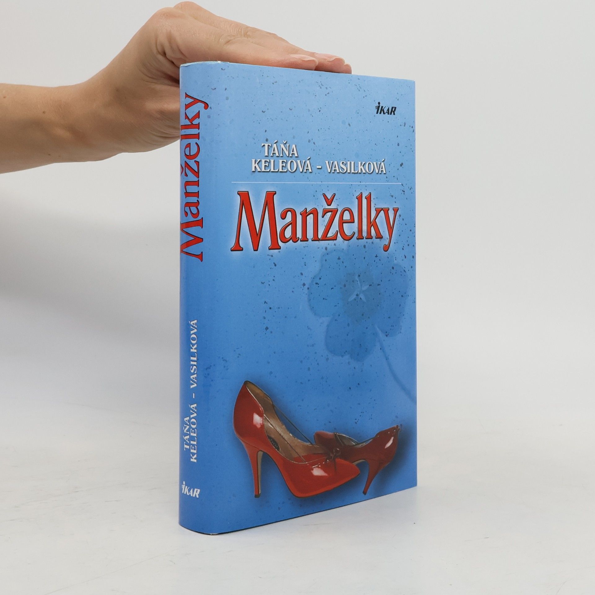 Táňa Keleová-Vasilková Manželky