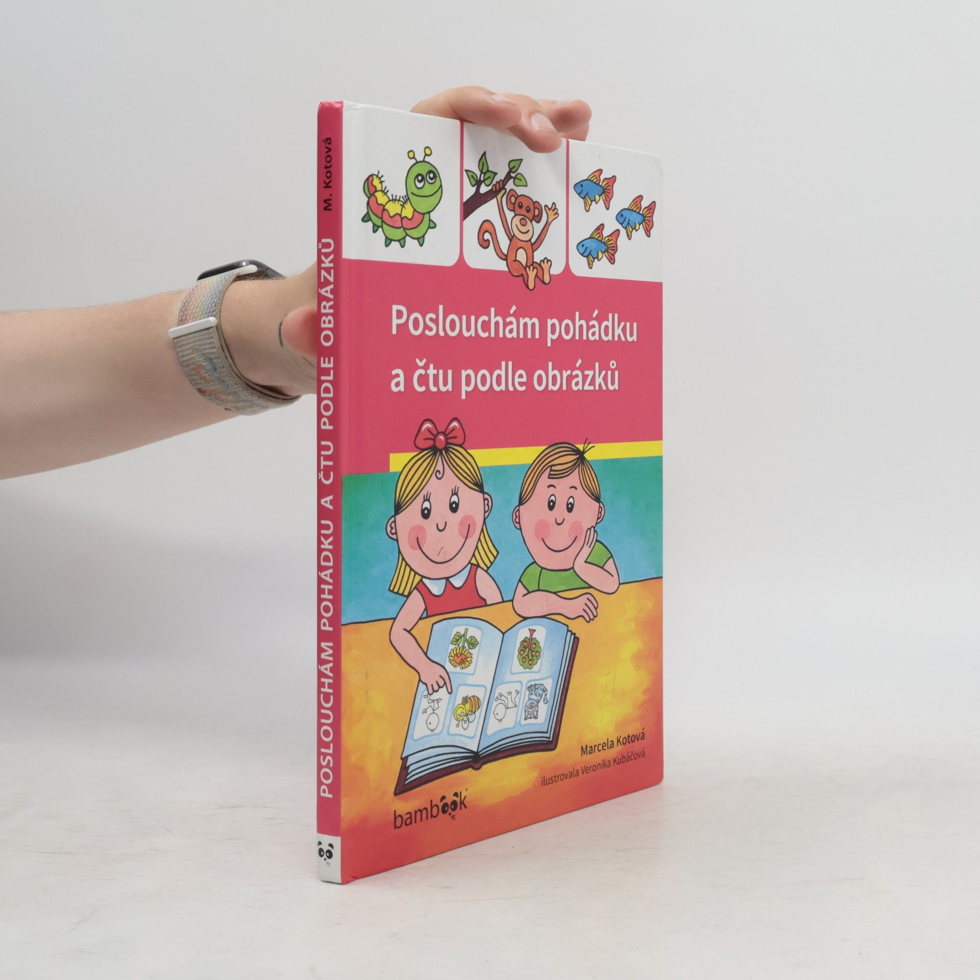 Marcela Kotová Poslouchám pohádku a čtu podle obrázků