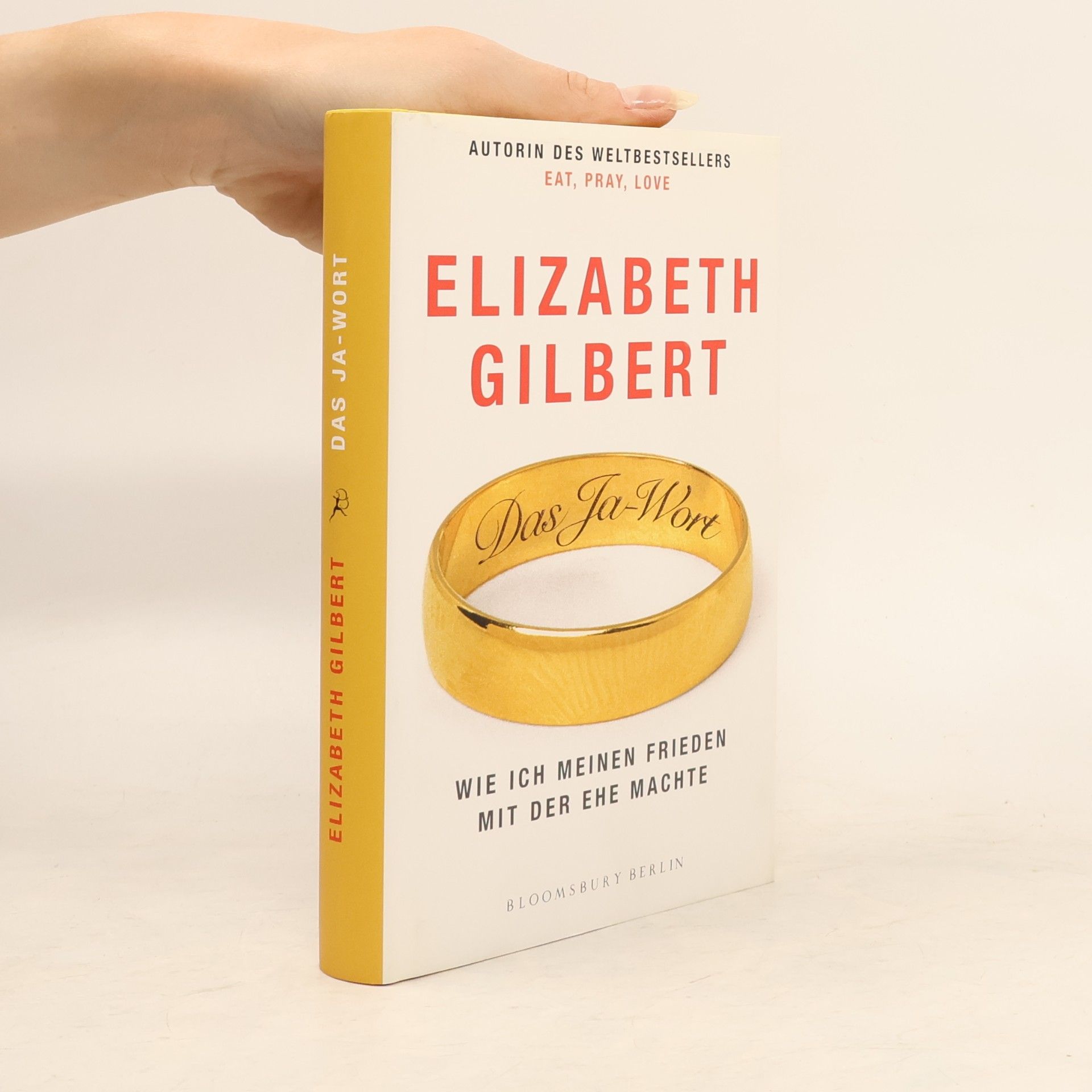 Elizabeth Gilbert Das Ja-Wort