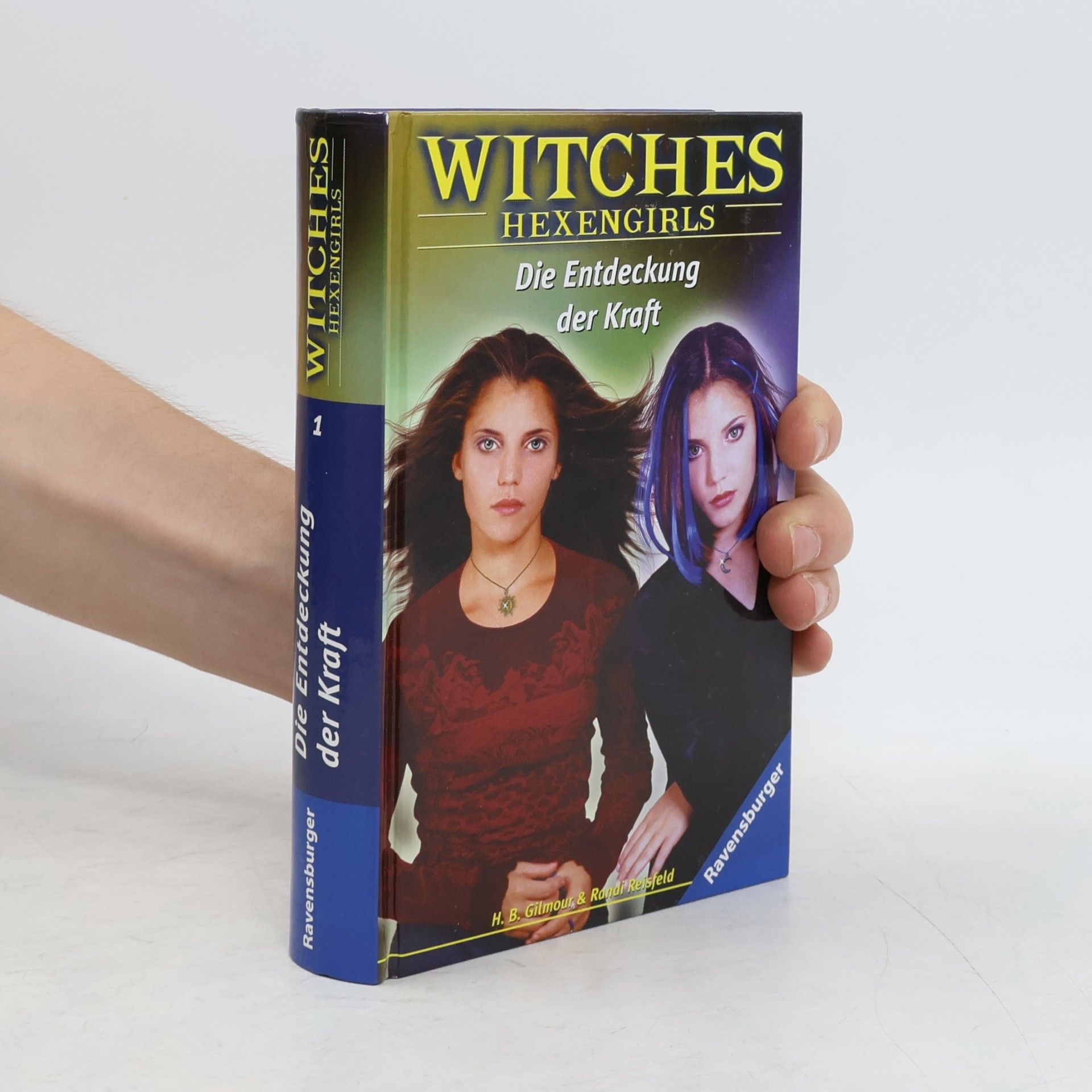 H. B. Gilmour Witches. Hexengirls. Die Entdeckung der Kraft