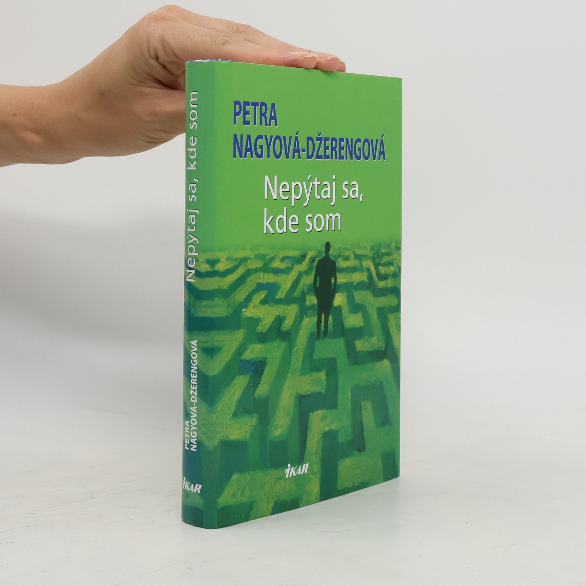 Petra Nagyová Džerengová Nepýtaj sa, kde som