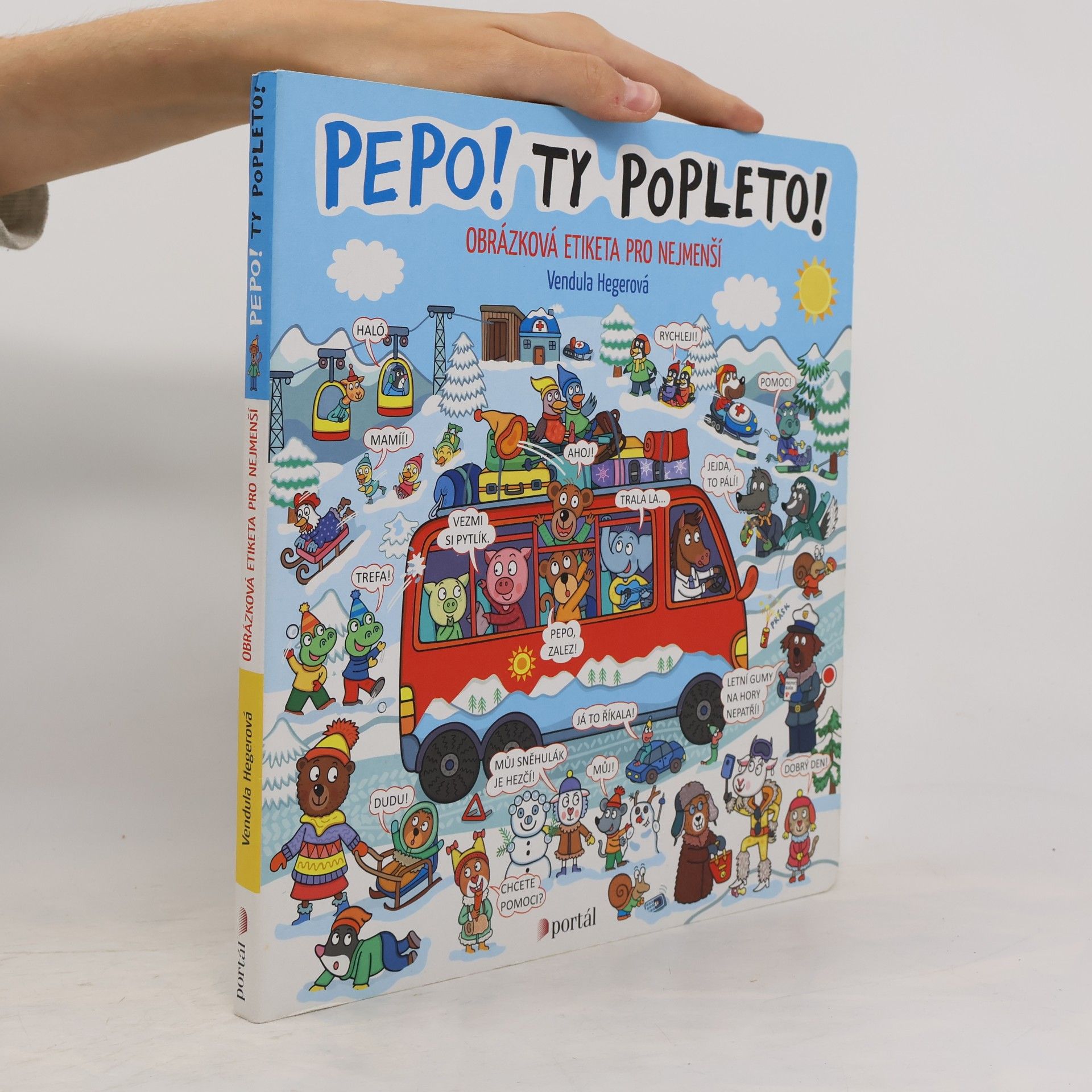 Vendula Hegerová Pepo! - Ty popleto! : obrázková etiketa pro nejmenší