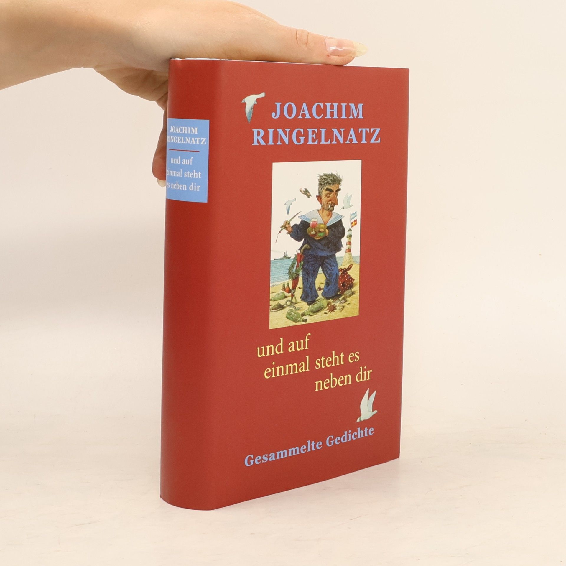 Joachim Ringelnatz Und auf einmal steht es neben dir