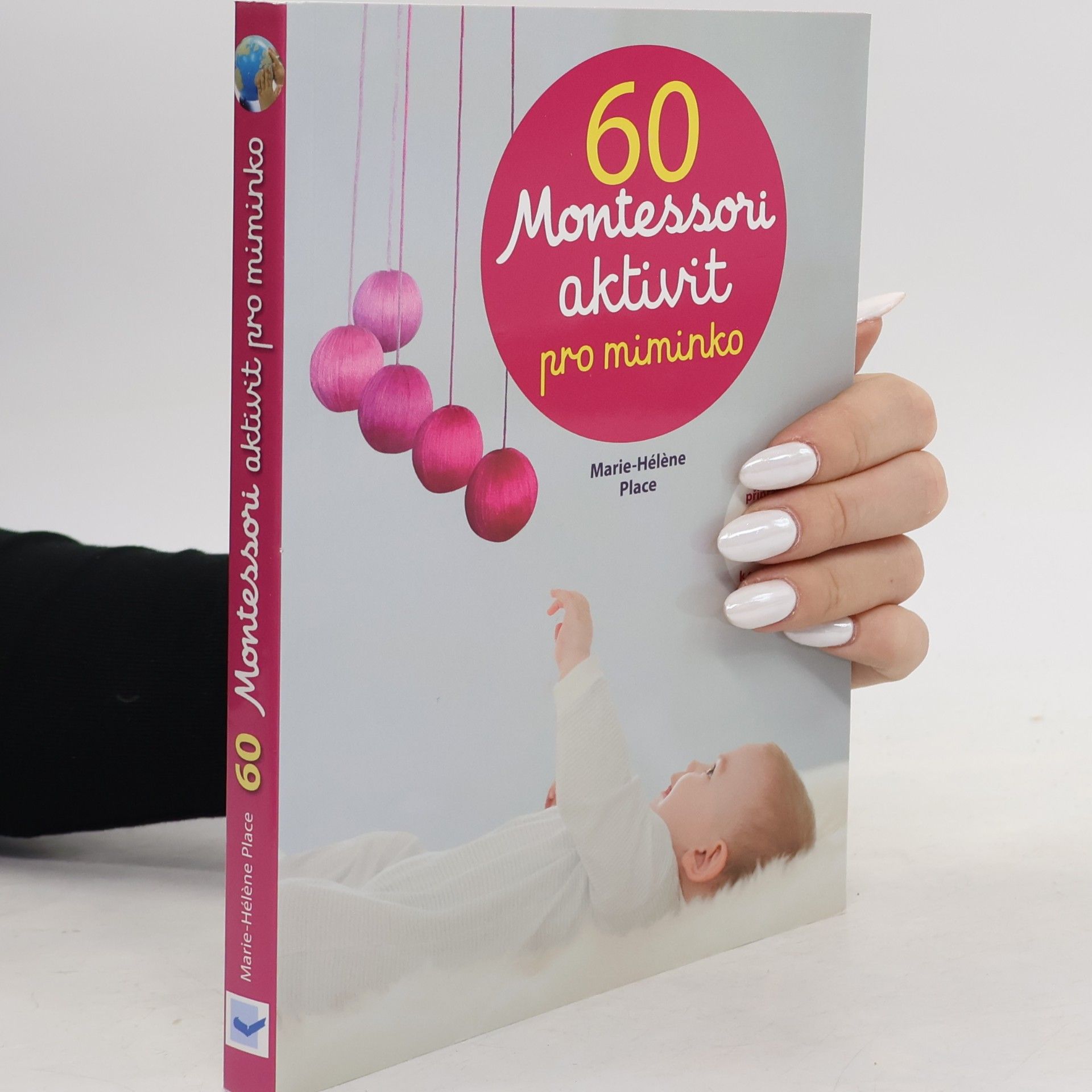 Marie-Hélène Place 60 Montessori aktivit pro miminko