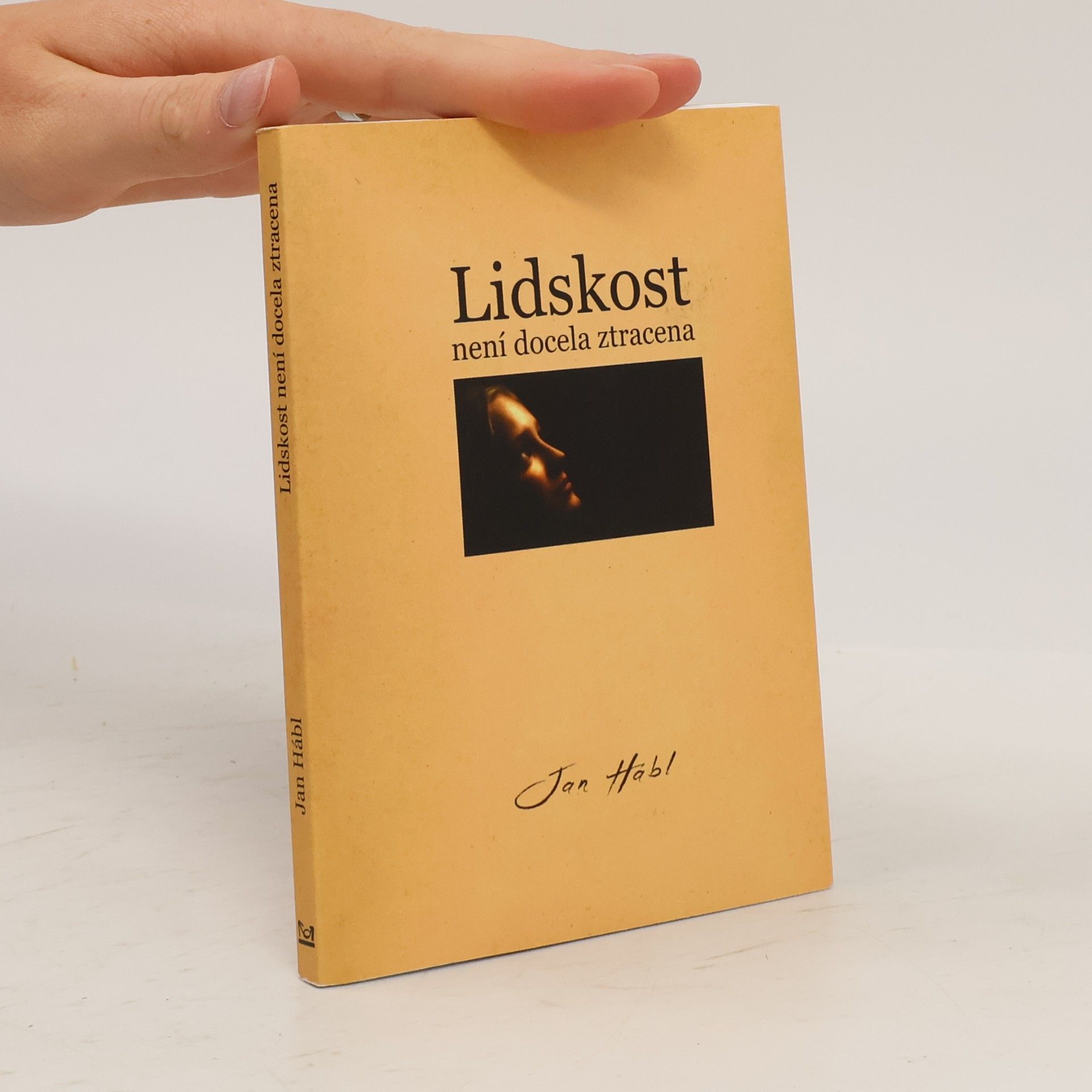 Jan Hábl Lidskost není docela ztracena