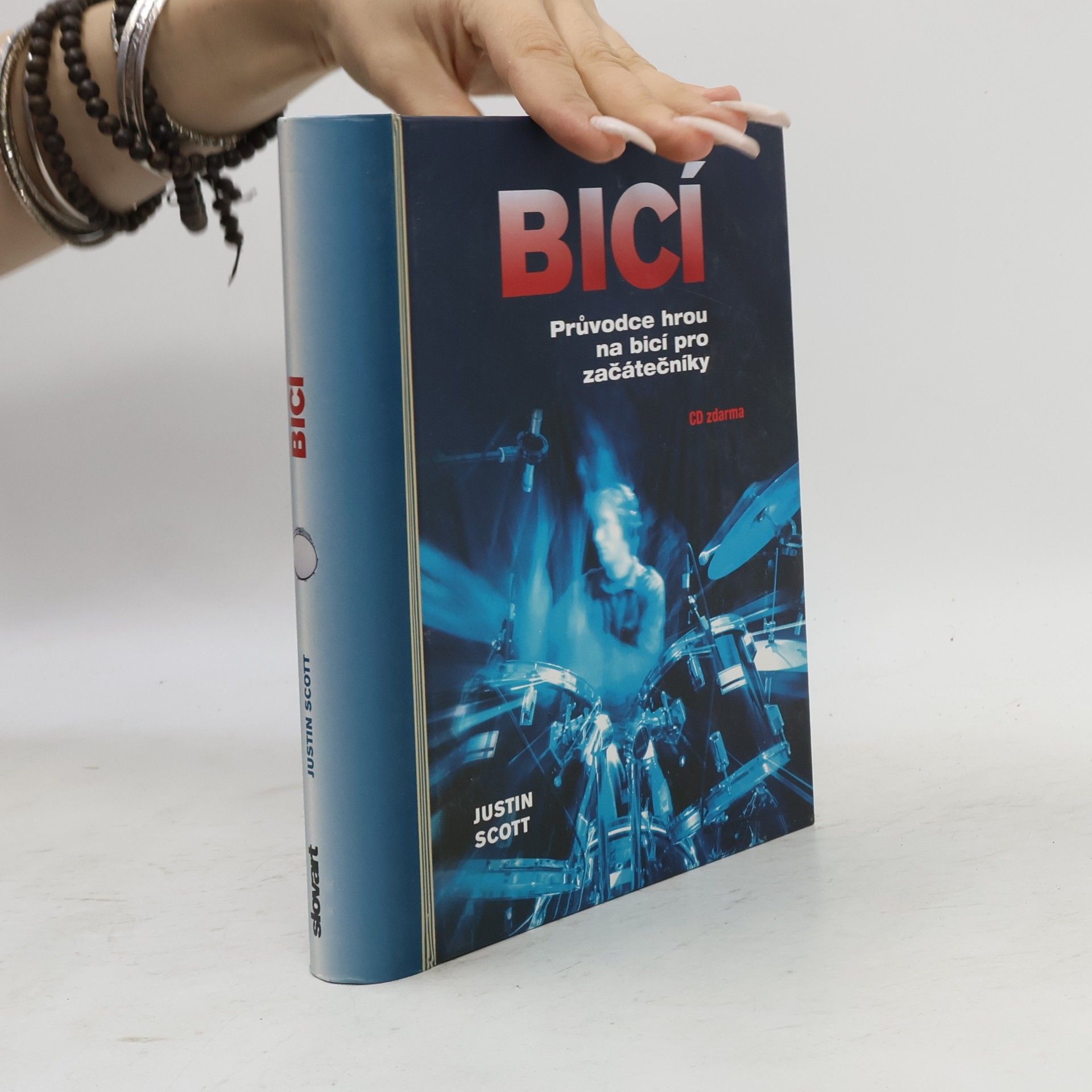 Justin Scott Bicí : průvodce hrou na bicí pro začátečníky