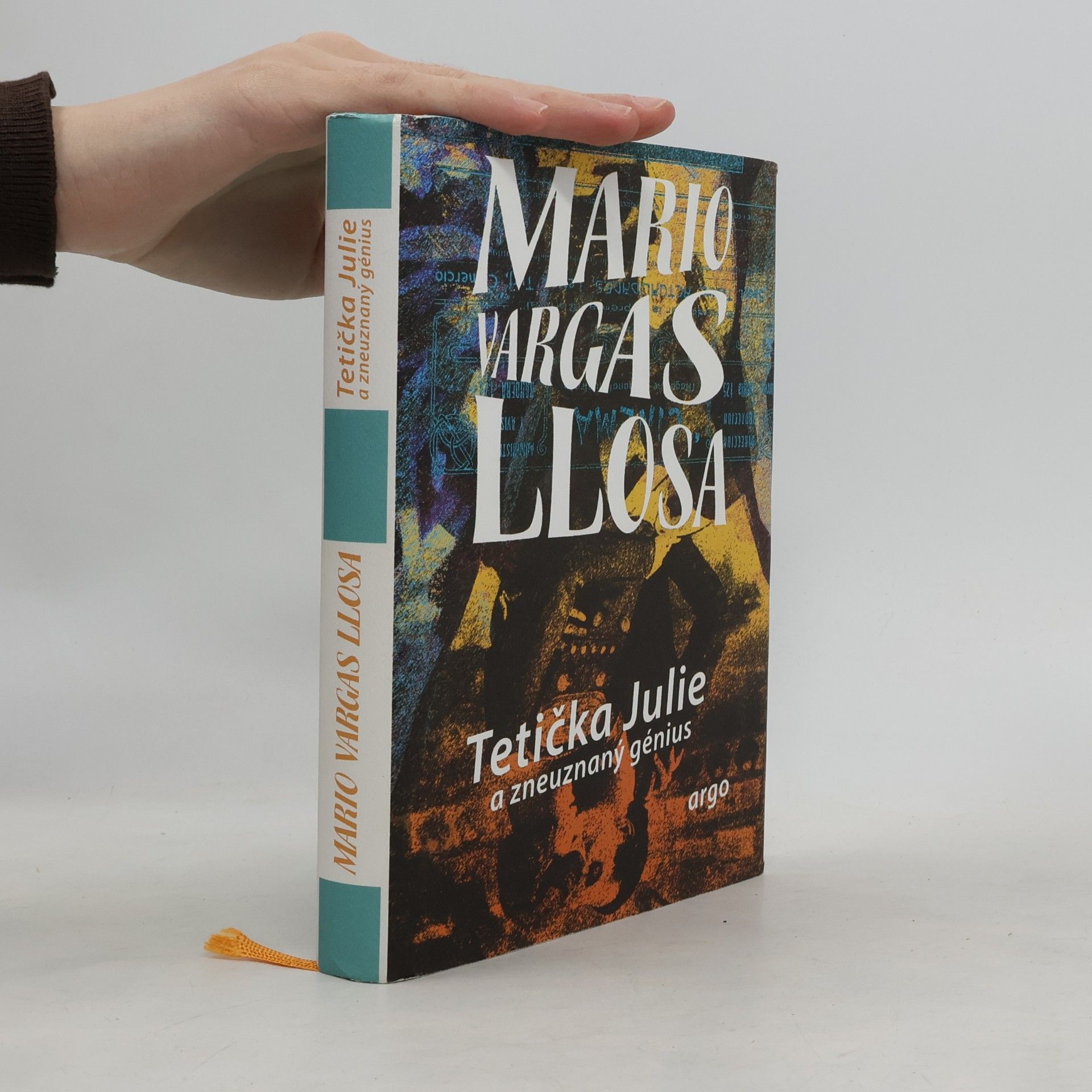 Mario Vargas Llosa Tetička Julie a zneuznaný génius