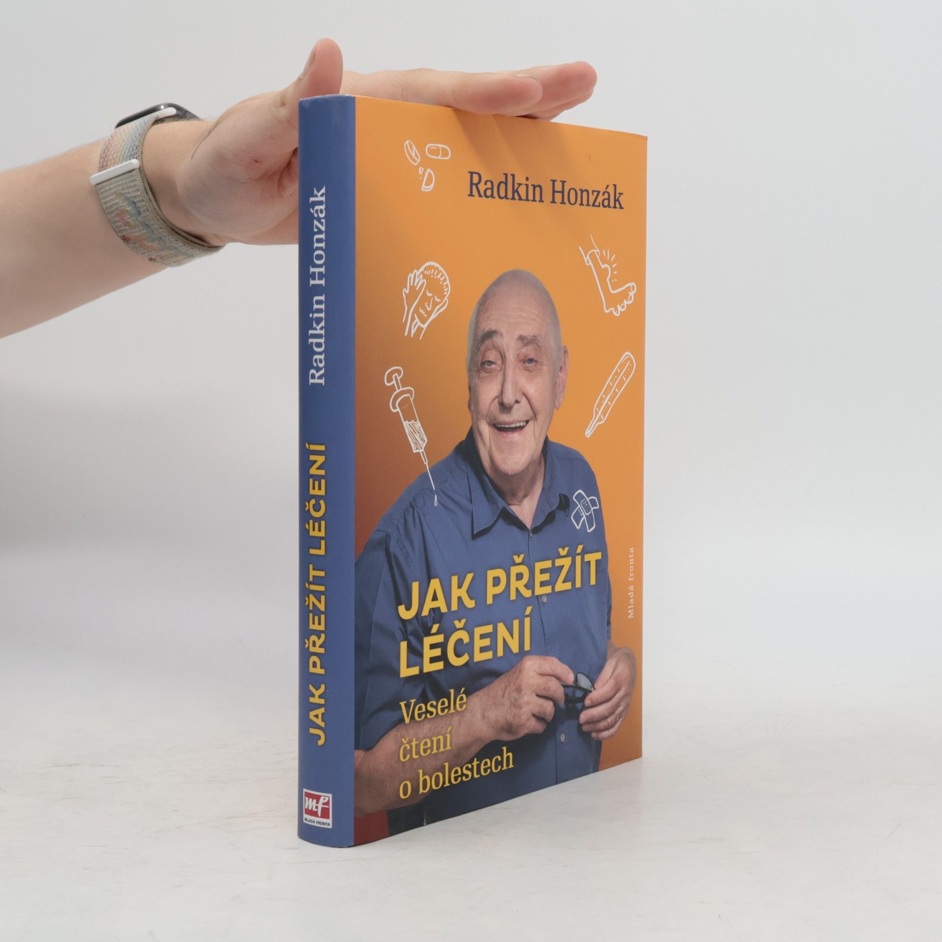Radkin Honzák Jak přežít léčení : Veselé čtení o bolestech
