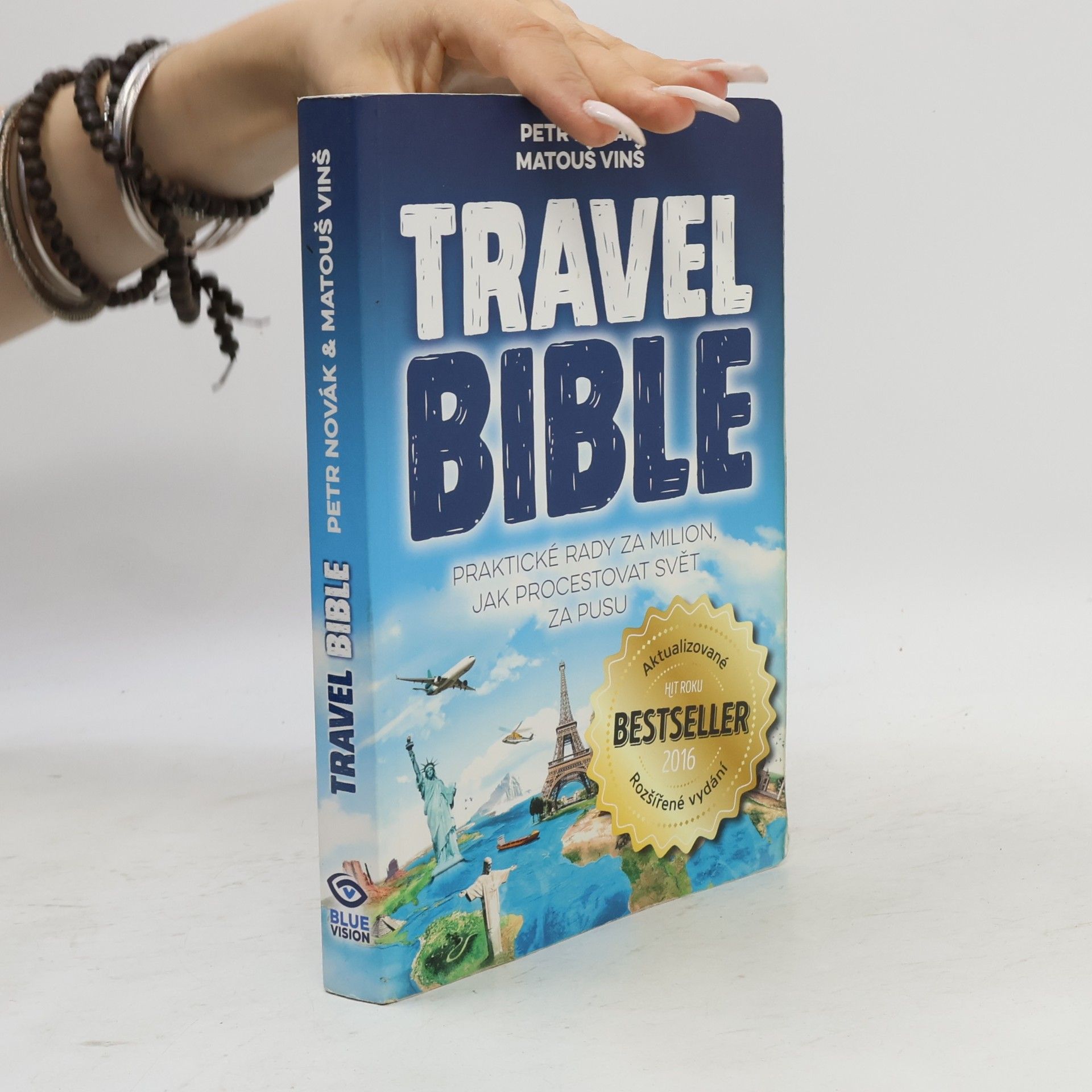 Matouš Vinš Travel bible. Praktické rady za milion, jak procestovat svět za pusu