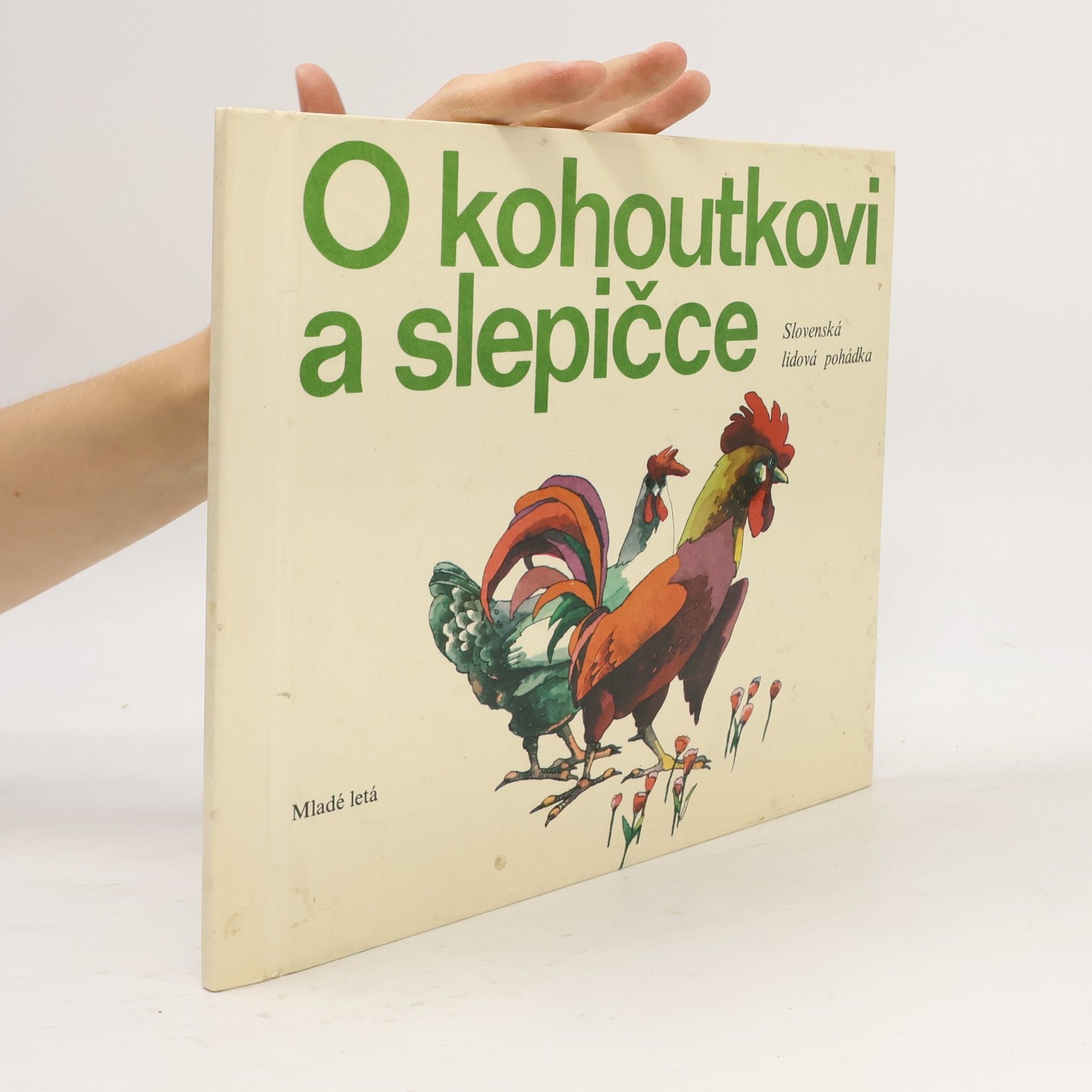 Stano Dušík O kohoutkovi a slepičce: Slovenská lidová pohádka