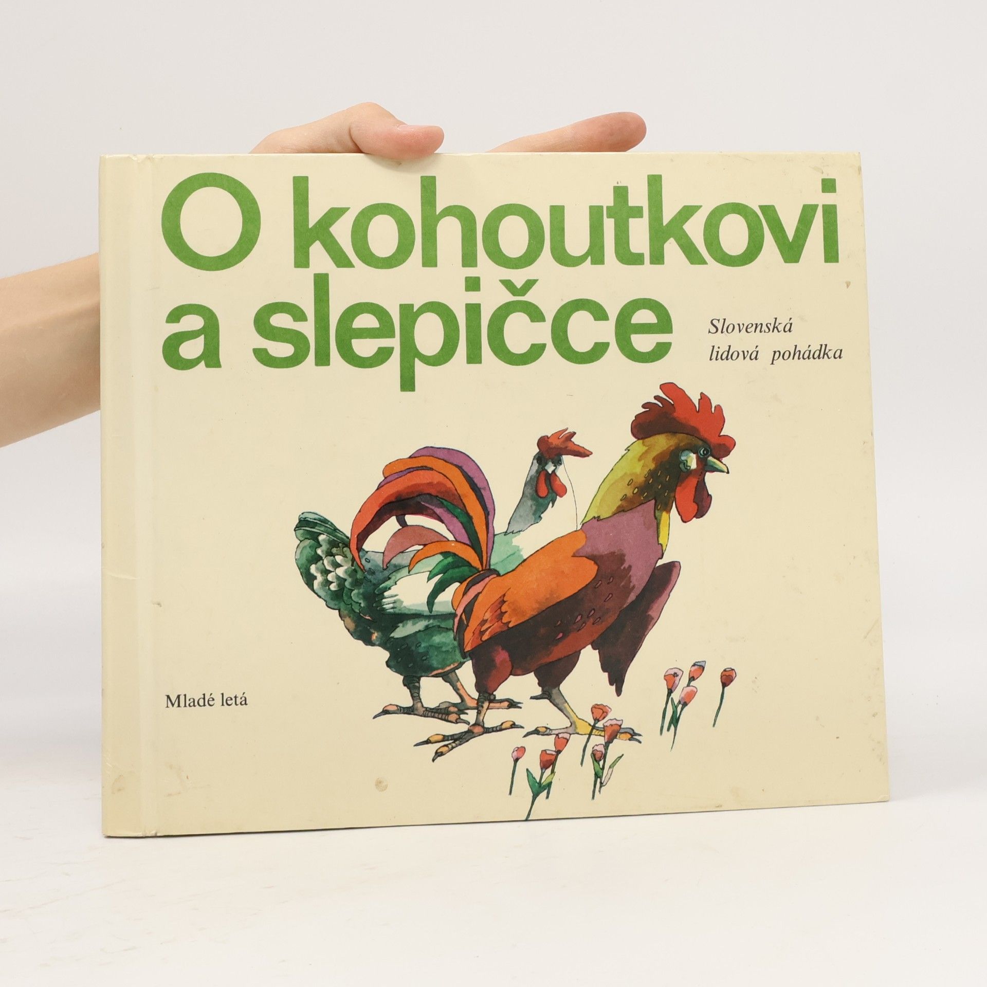 Stano Dušík O kohoutkovi a slepičce: Slovenská lidová pohádka