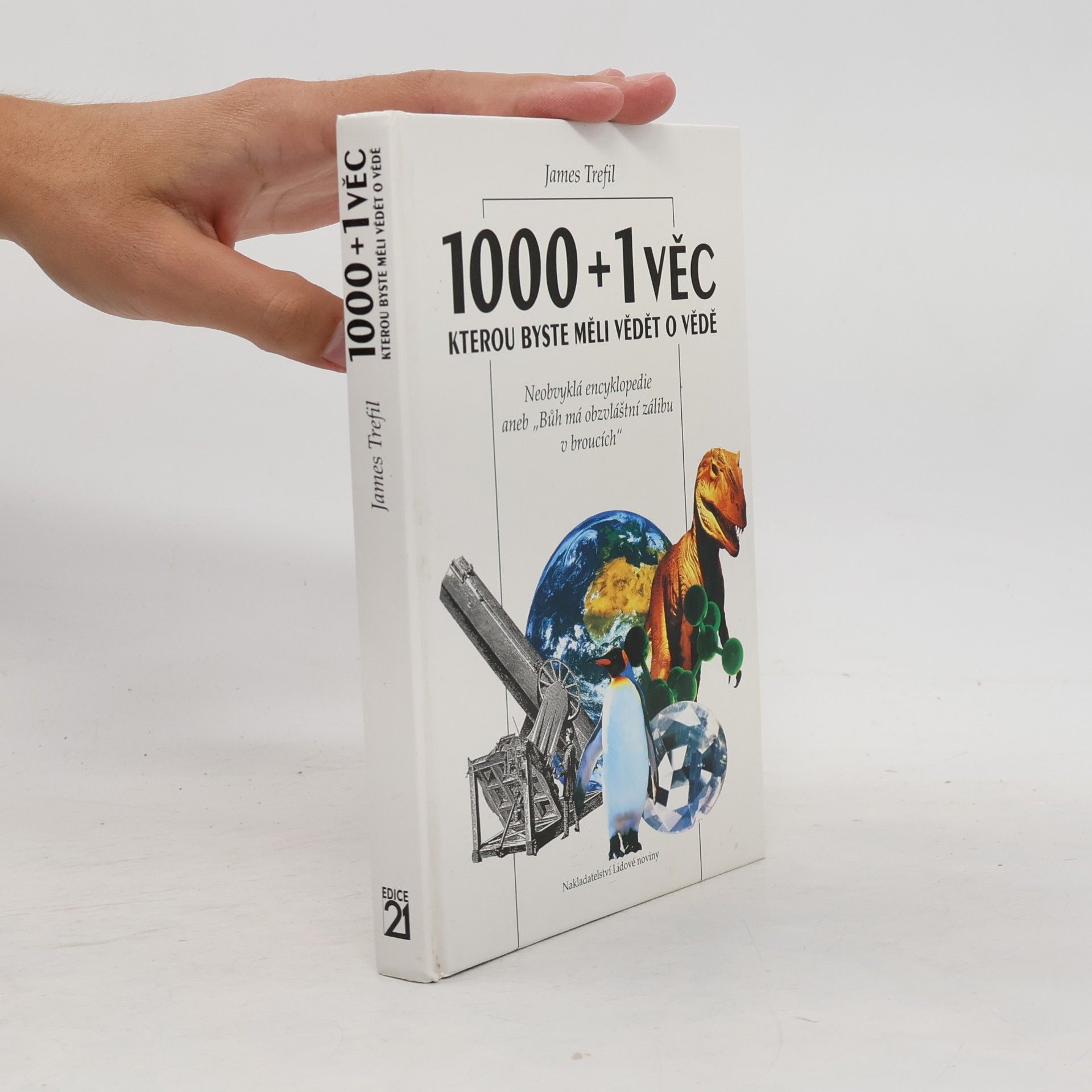 J. S.(James S.) Trefil 1000+1 věc, kterou byste měli vědět o vědě