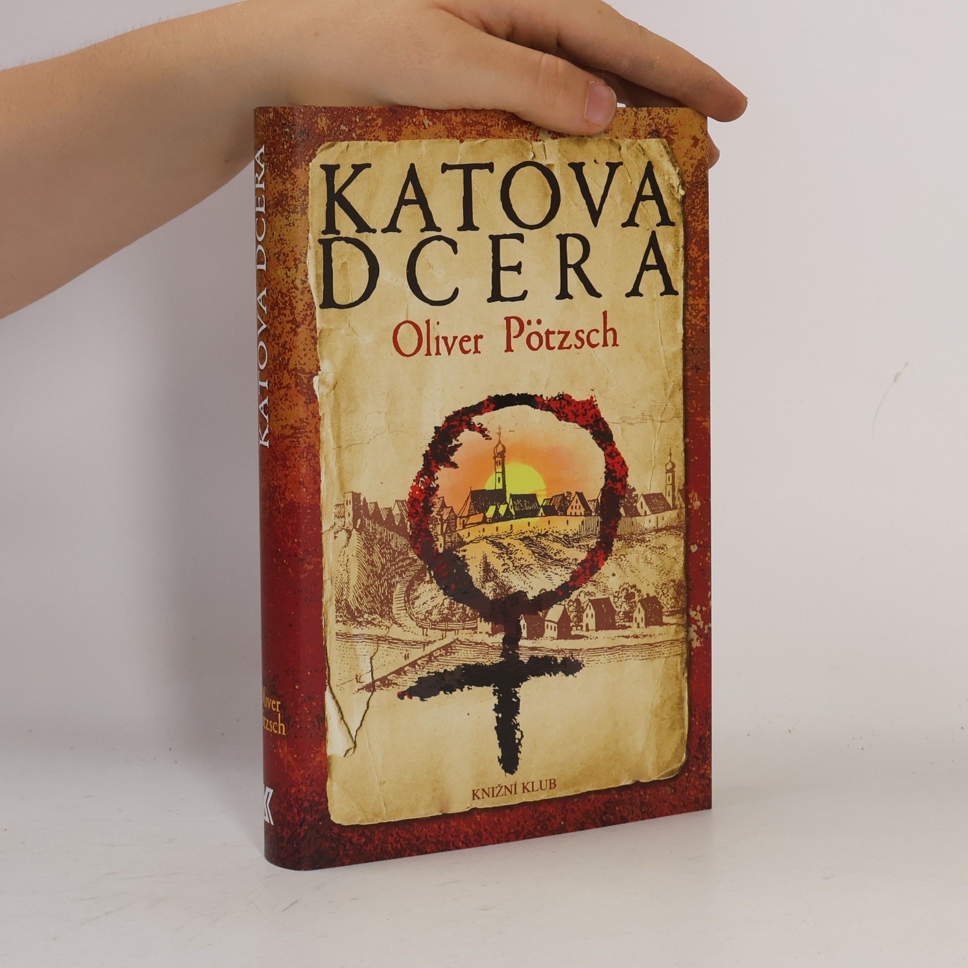 Oliver Pötzsch Katova dcera