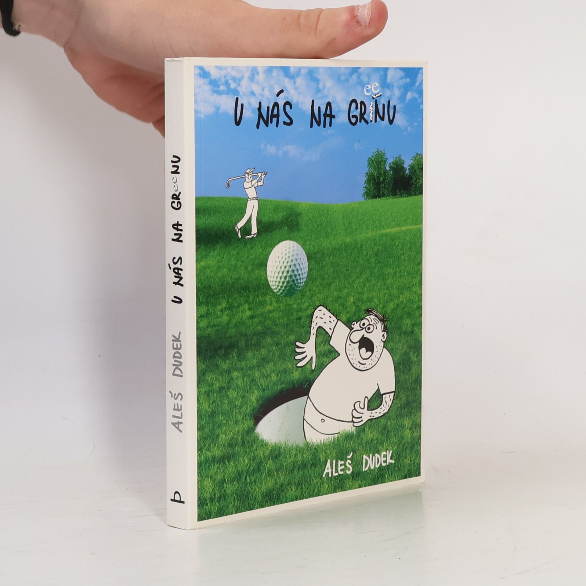 Aleš Dudek U nás na gree(í)nu