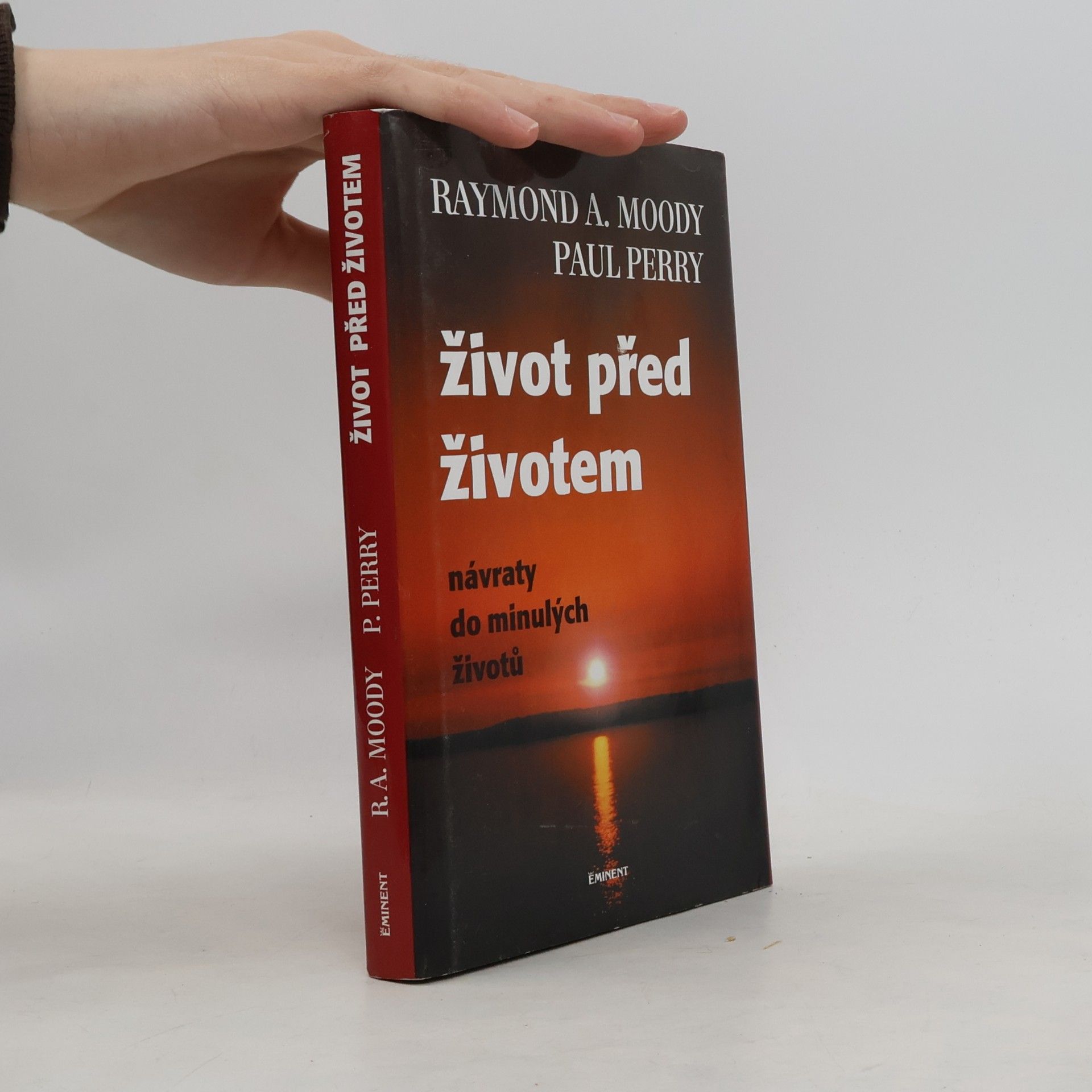 Raymond Moody Život před životem : Návraty do minulých životů