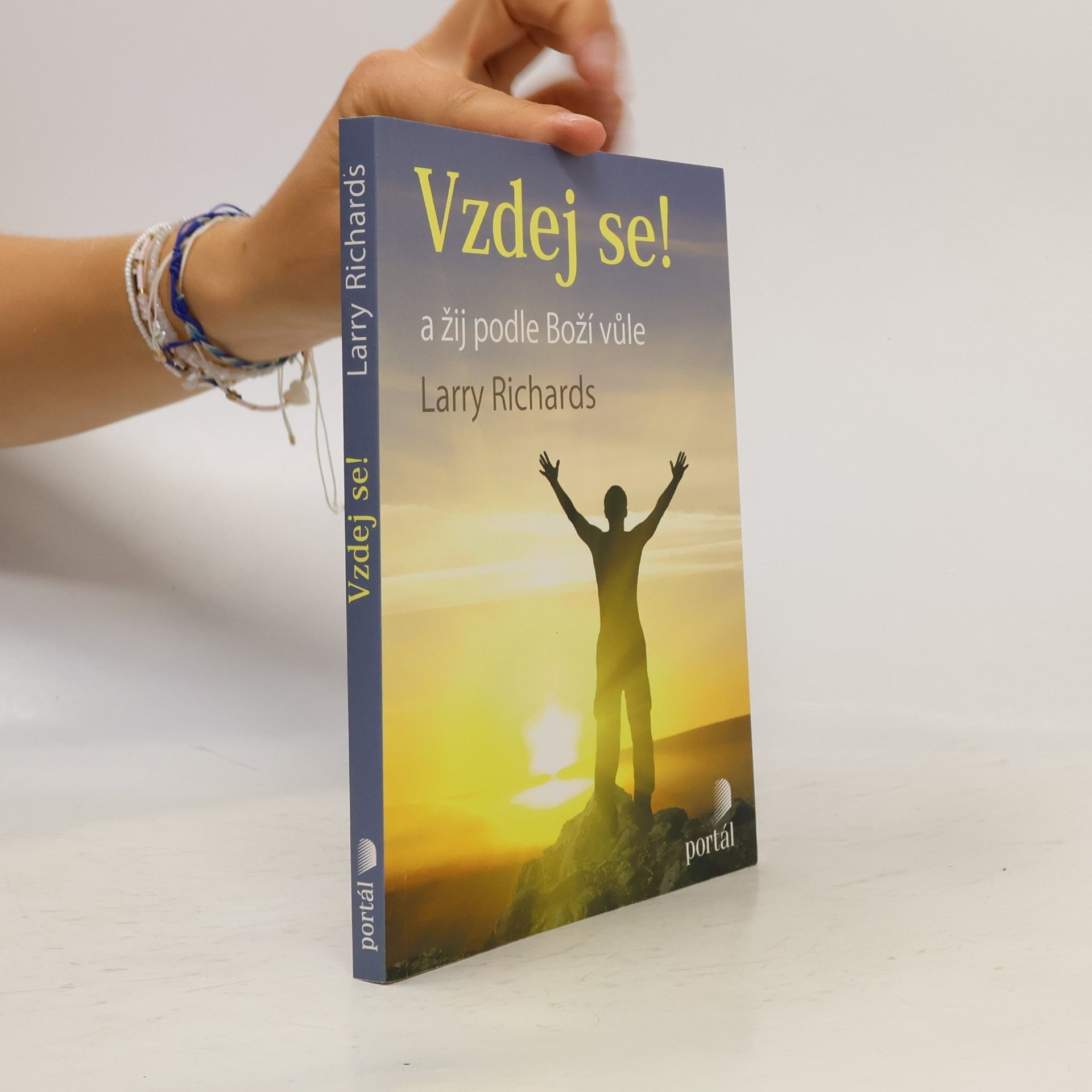 Larry Richards Vzdej se!: a žij podle Boží vůle