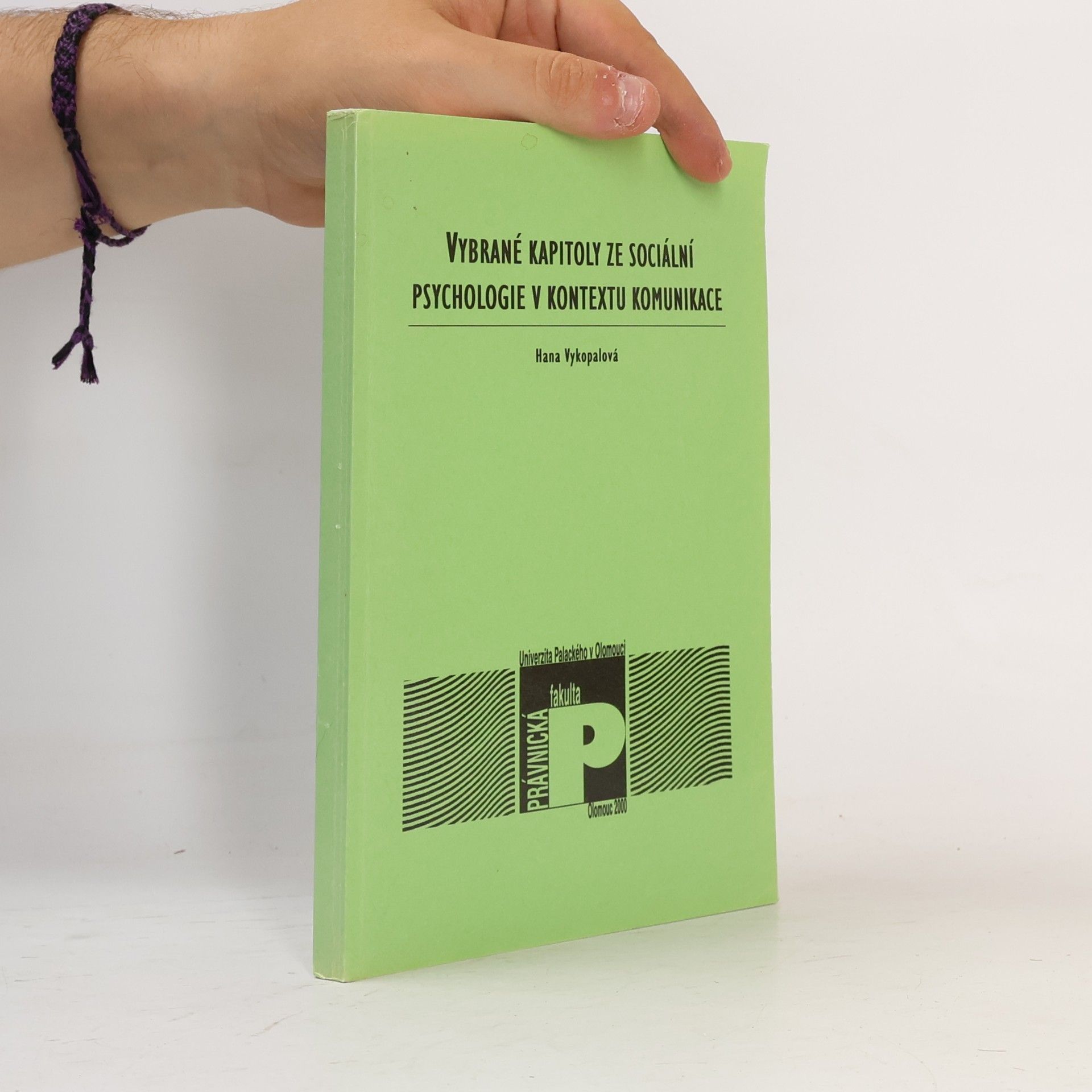 Hana Vykopalová Vybrané kapitoly ze sociální psychologie v kontextu komunikace