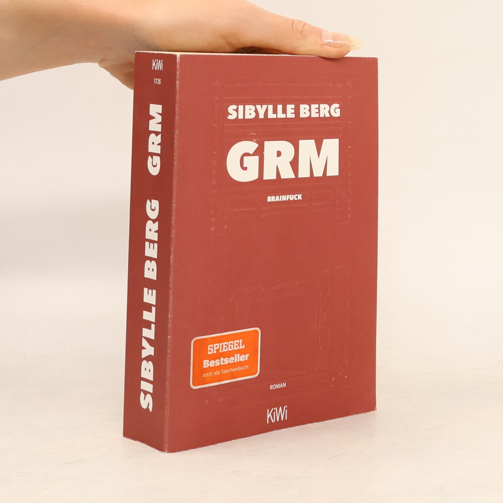 Sibylle Berg GRM : brainfuck : Roman