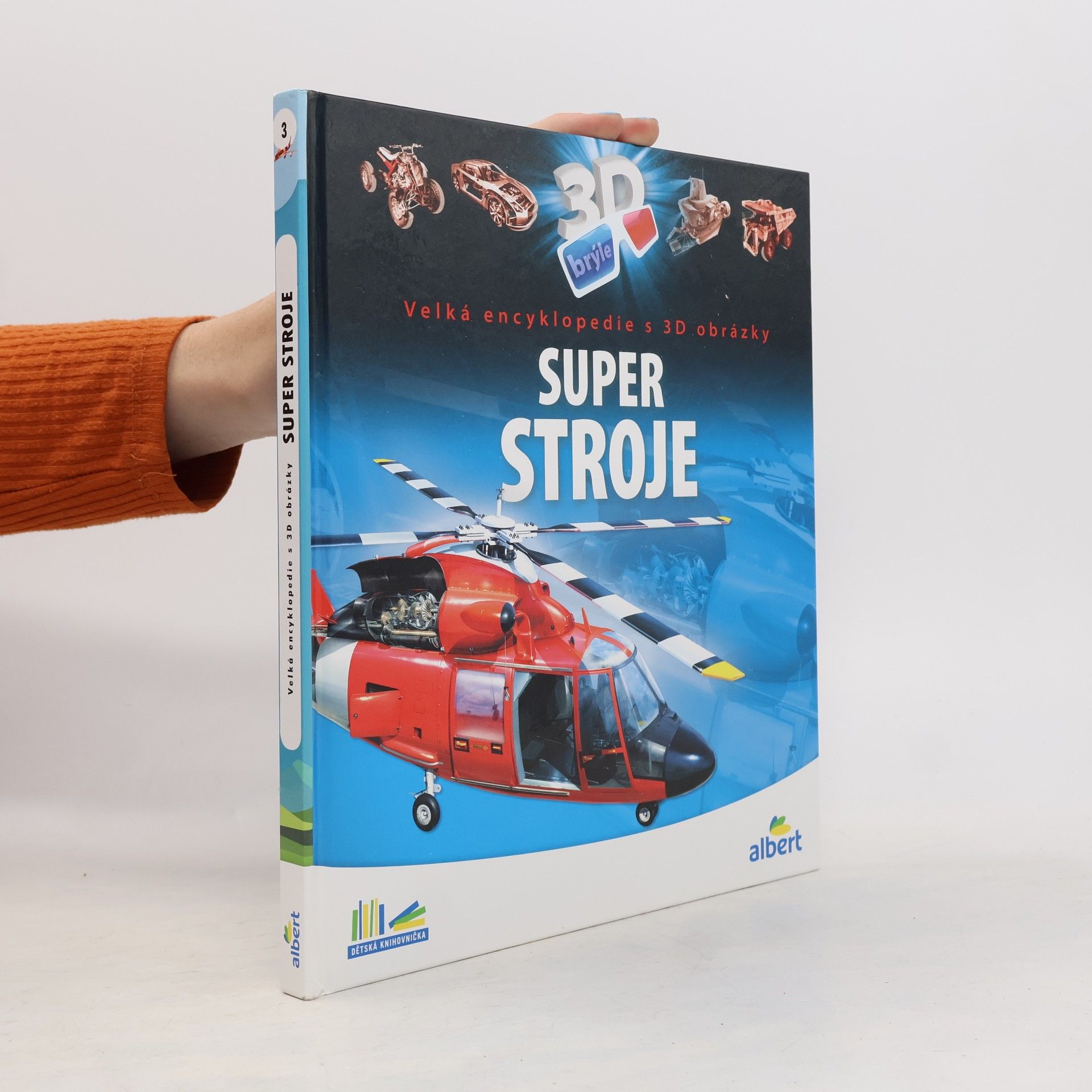 Csaba Szőke Super stroje: Velká encyklopedie s 3D obrázky