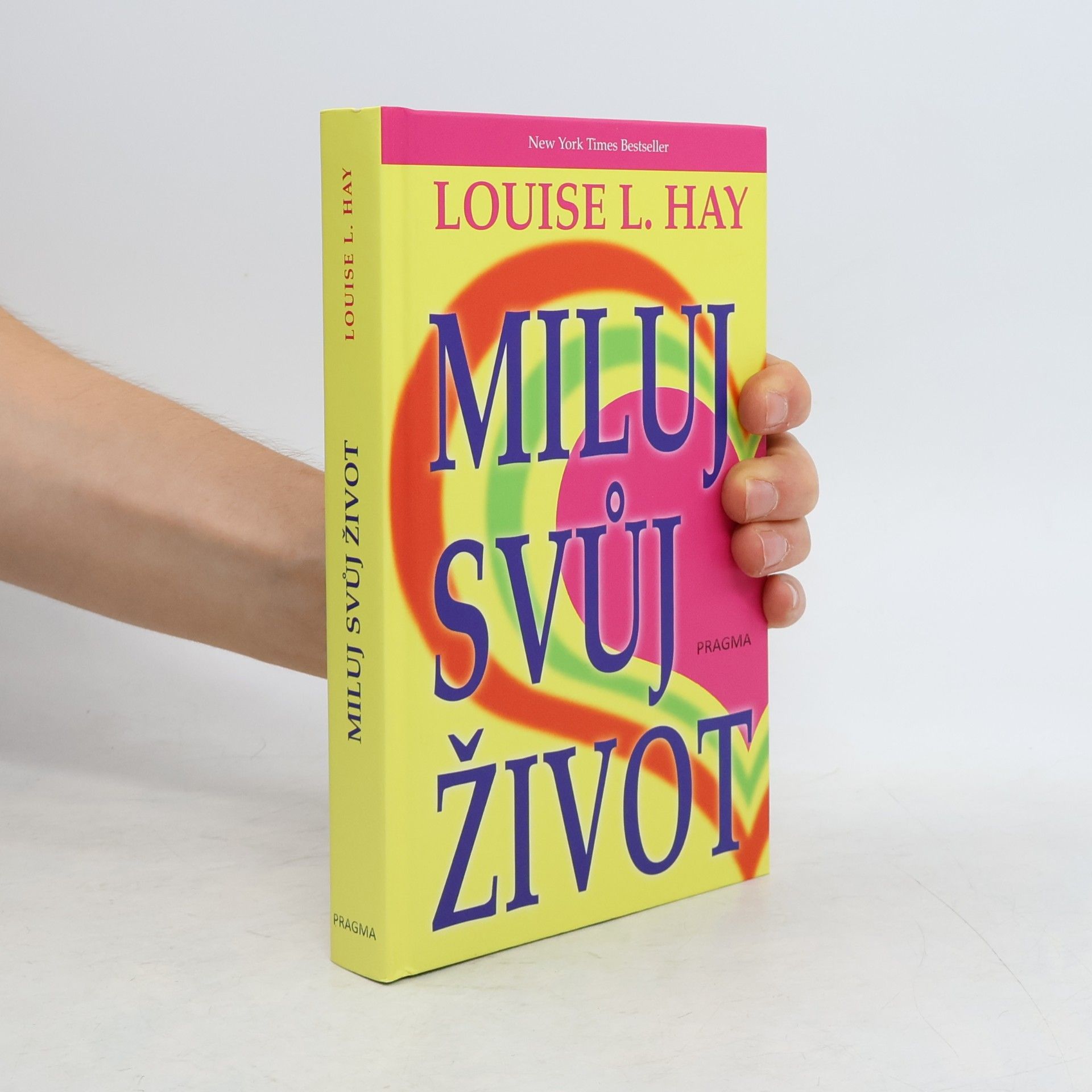 Lousie L. Hay Miluj svůj život