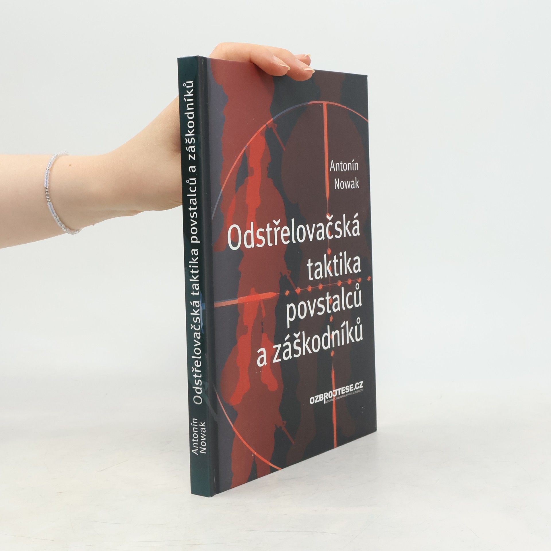 Antonín Nowak Odstřelovačská taktika povstalců a záškodníků
