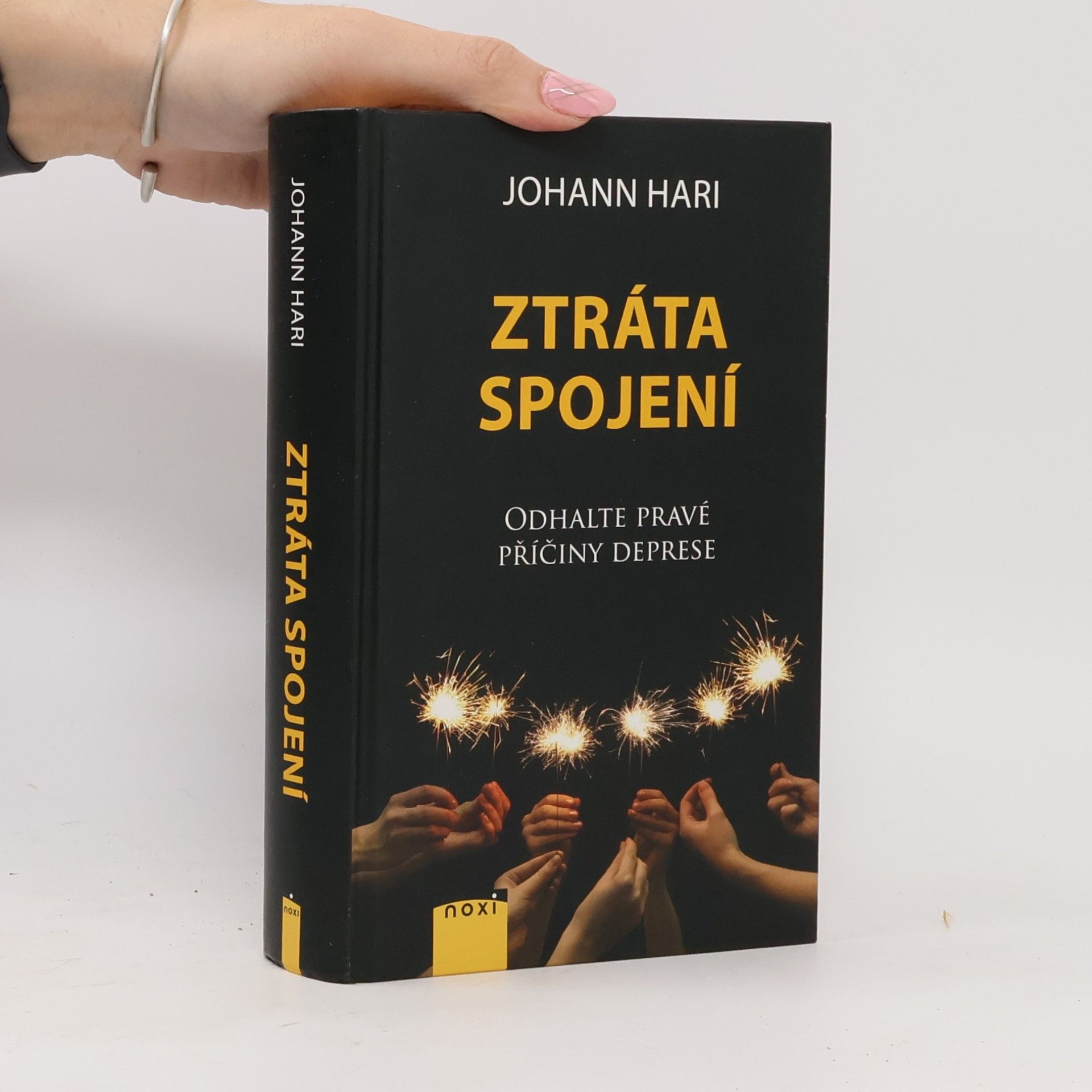 Johann Hari Ztráta spojení : odhalte pravé příčiny deprese