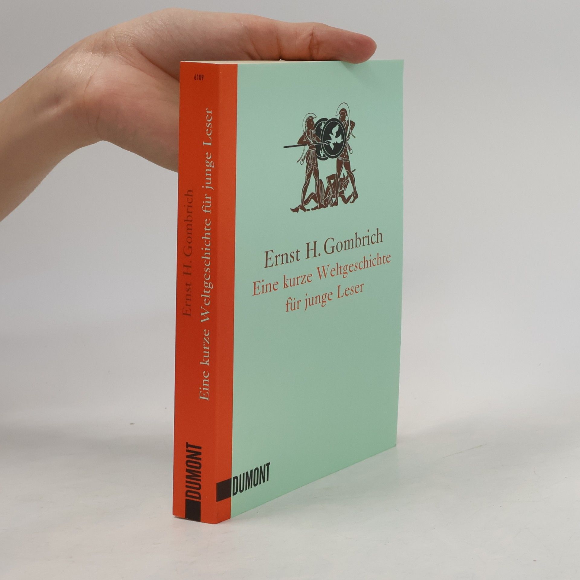 Ernst Gombrich Eine kurze Weltgeschichte für junge Leser