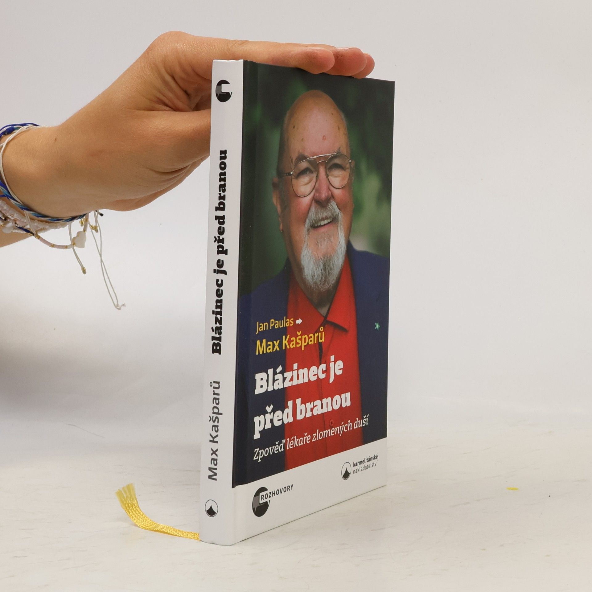 Jan Paulas Blázinec je před branou : zpověď lékaře zlomených duší