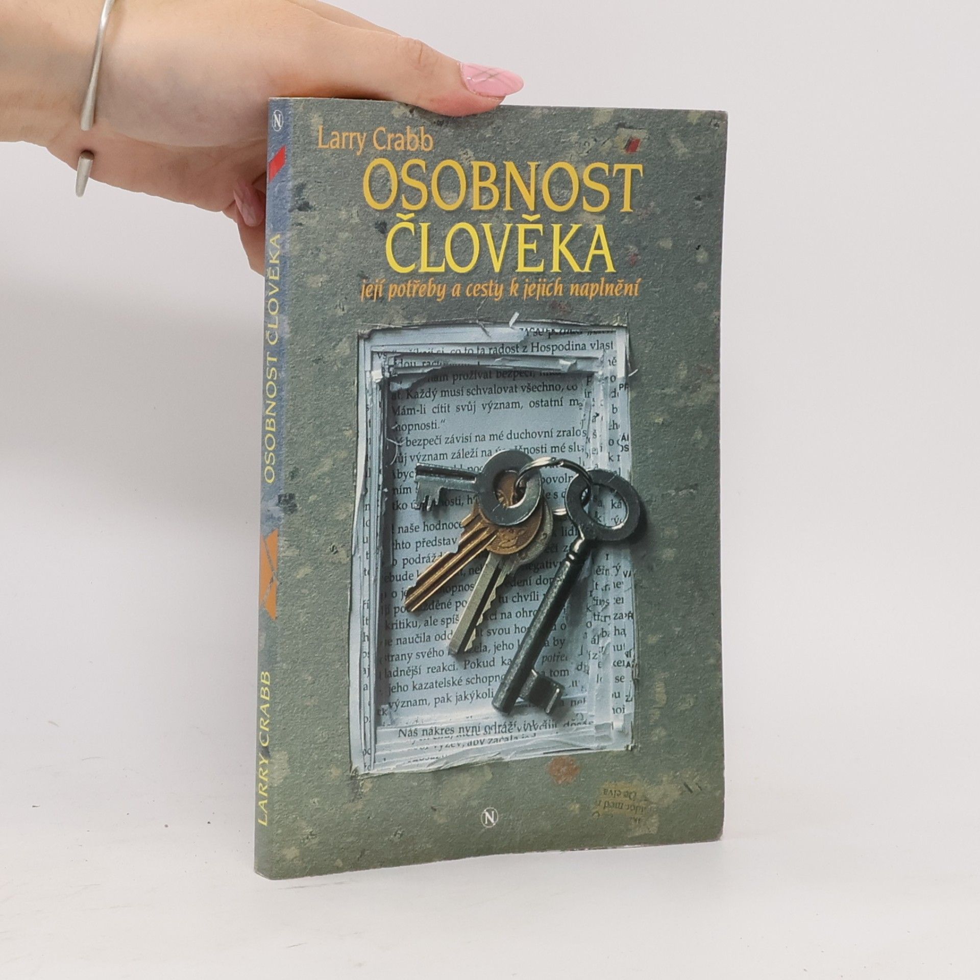 Larry Crabb Osobnost člověka : její potřeby a cesty k jejich naplnění