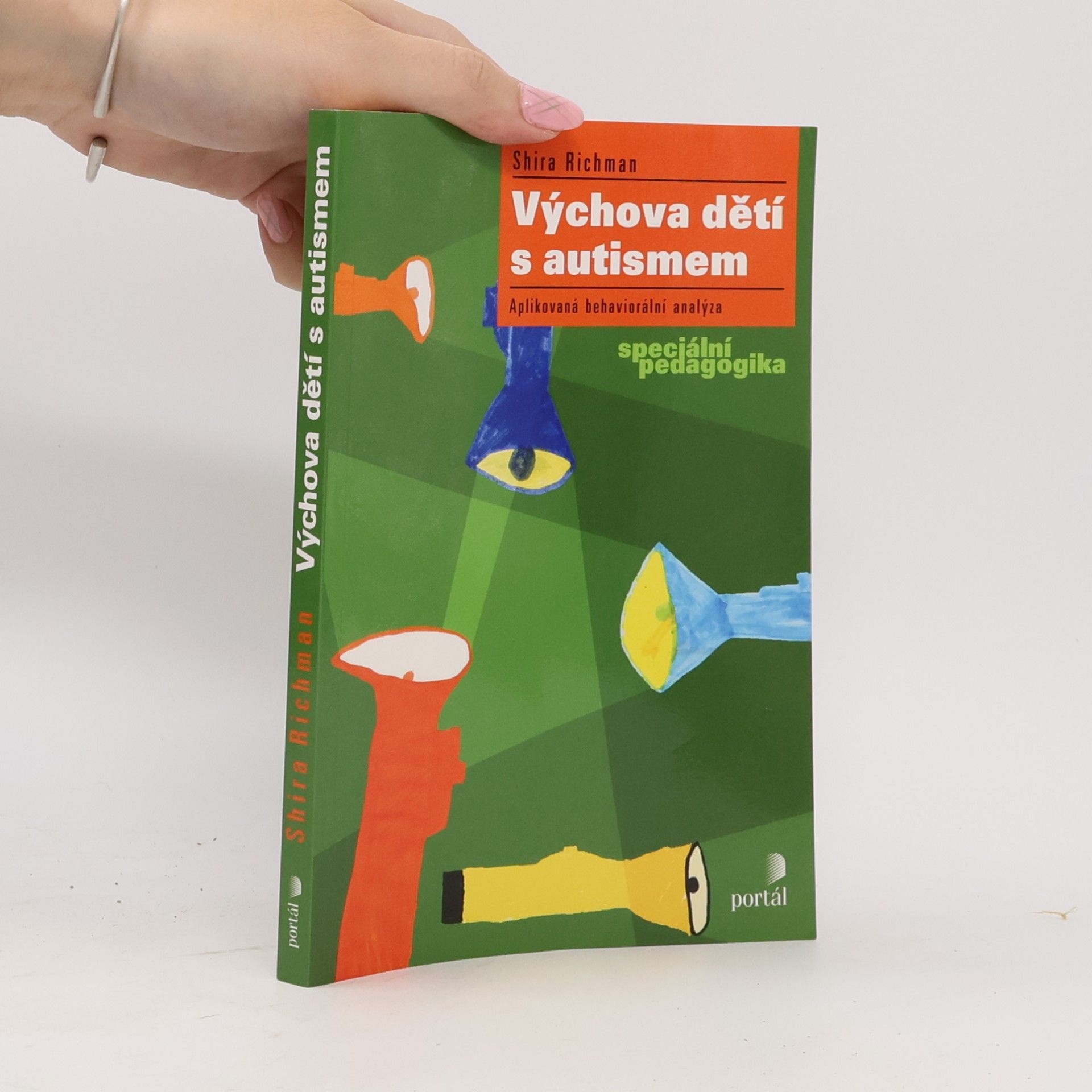Shira Richman Výchova dětí s autismem : aplikovaná behaviorální analýza