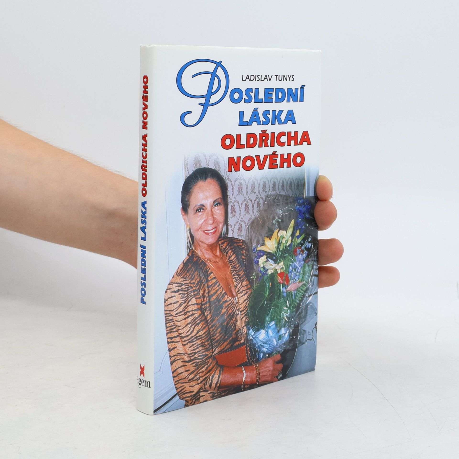 Ladislav Tunys Poslední láska Oldřicha Nového