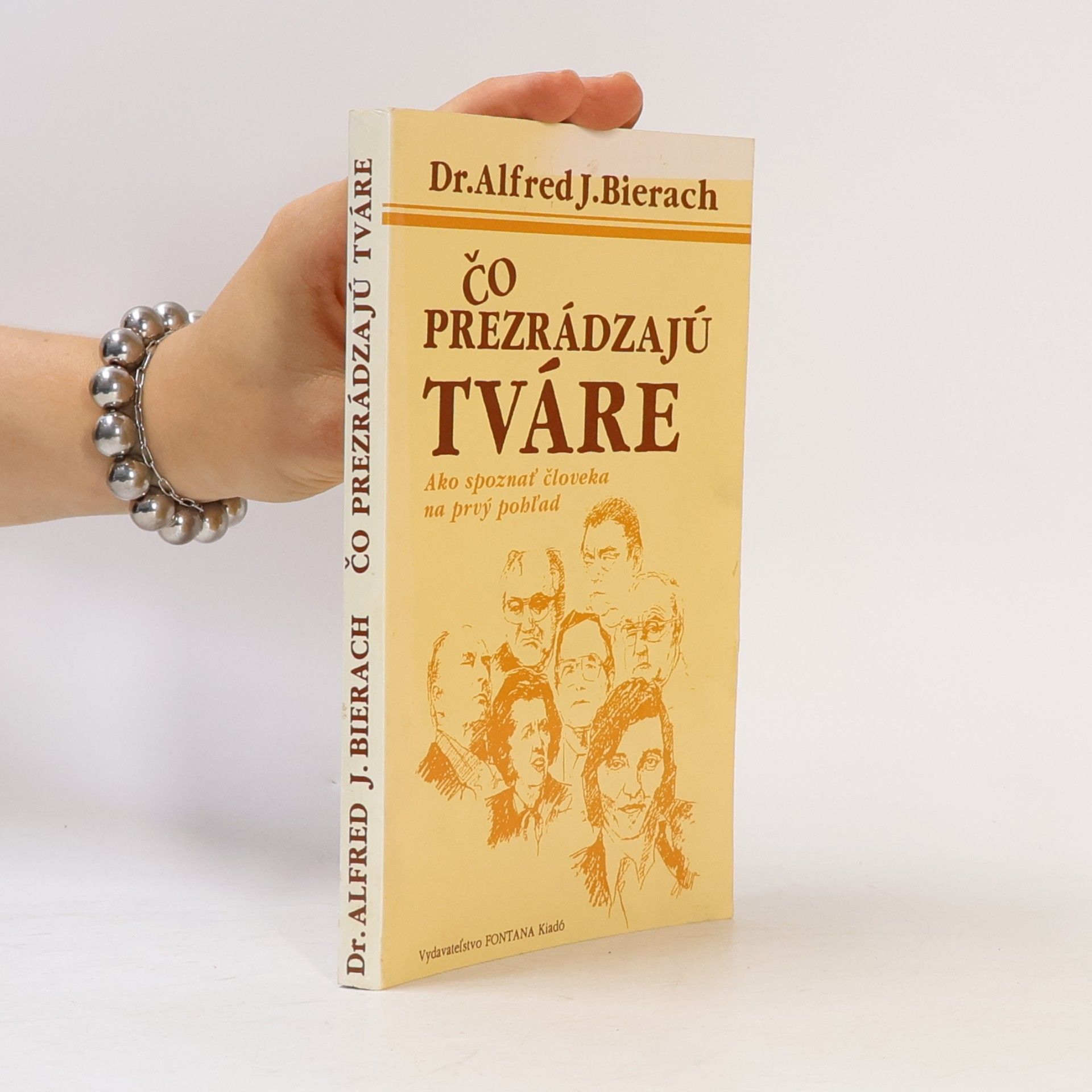 Alfred J. Bierach Čo prezrádzajú tváre