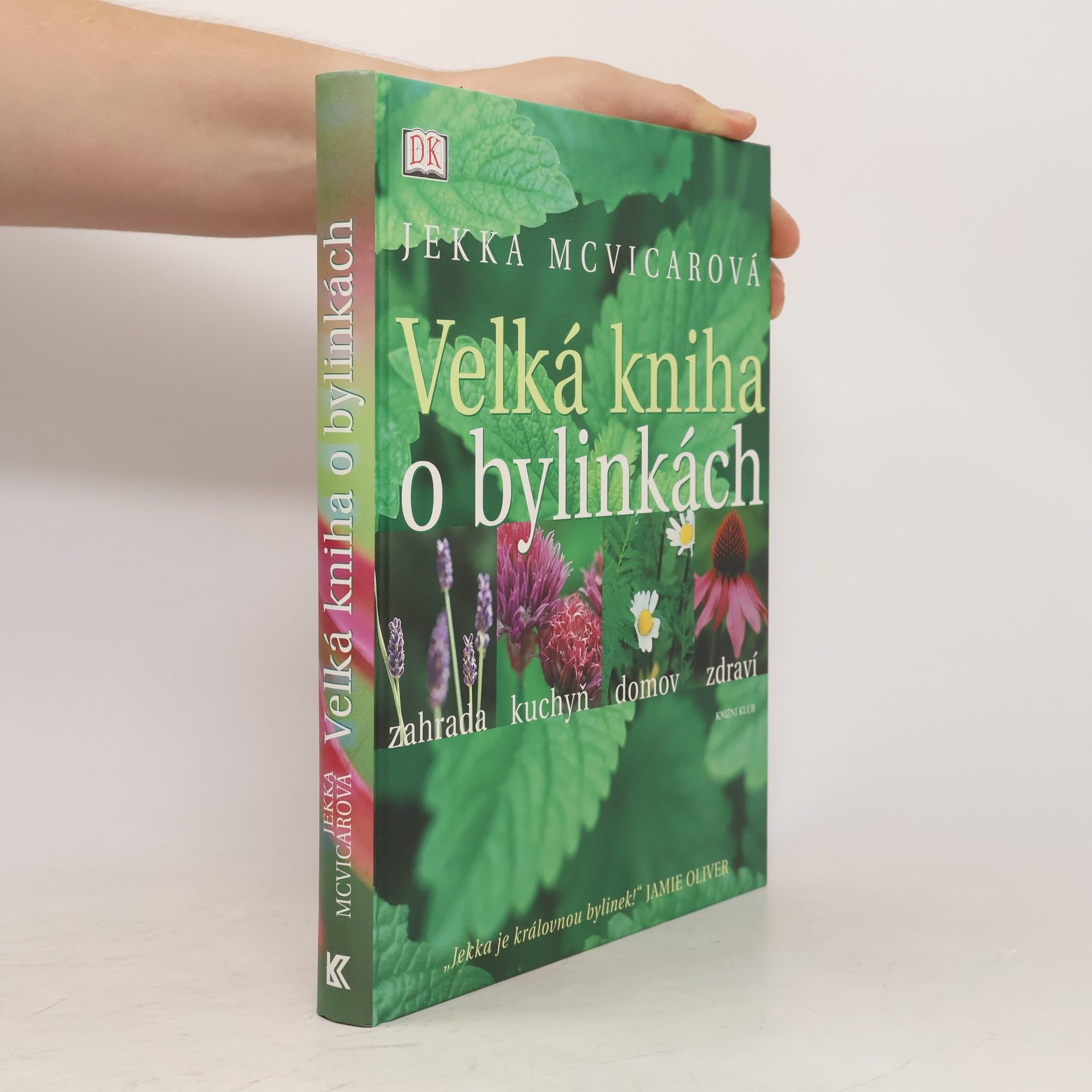 Jekka McVicar Velká kniha o bylinkách