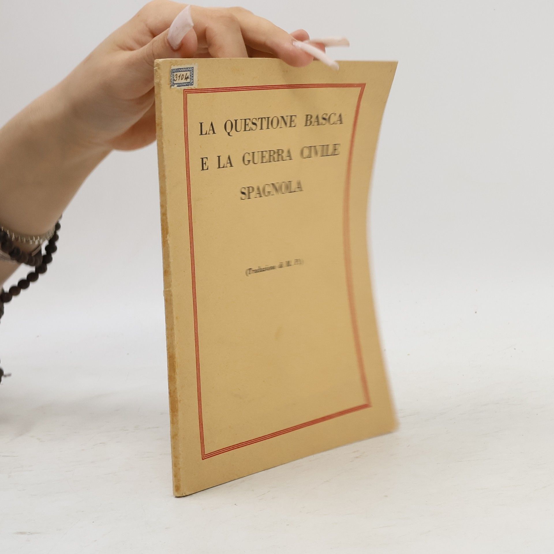 Autorenkollektiv La Questione Basca e la Guerra Civile Spagnola