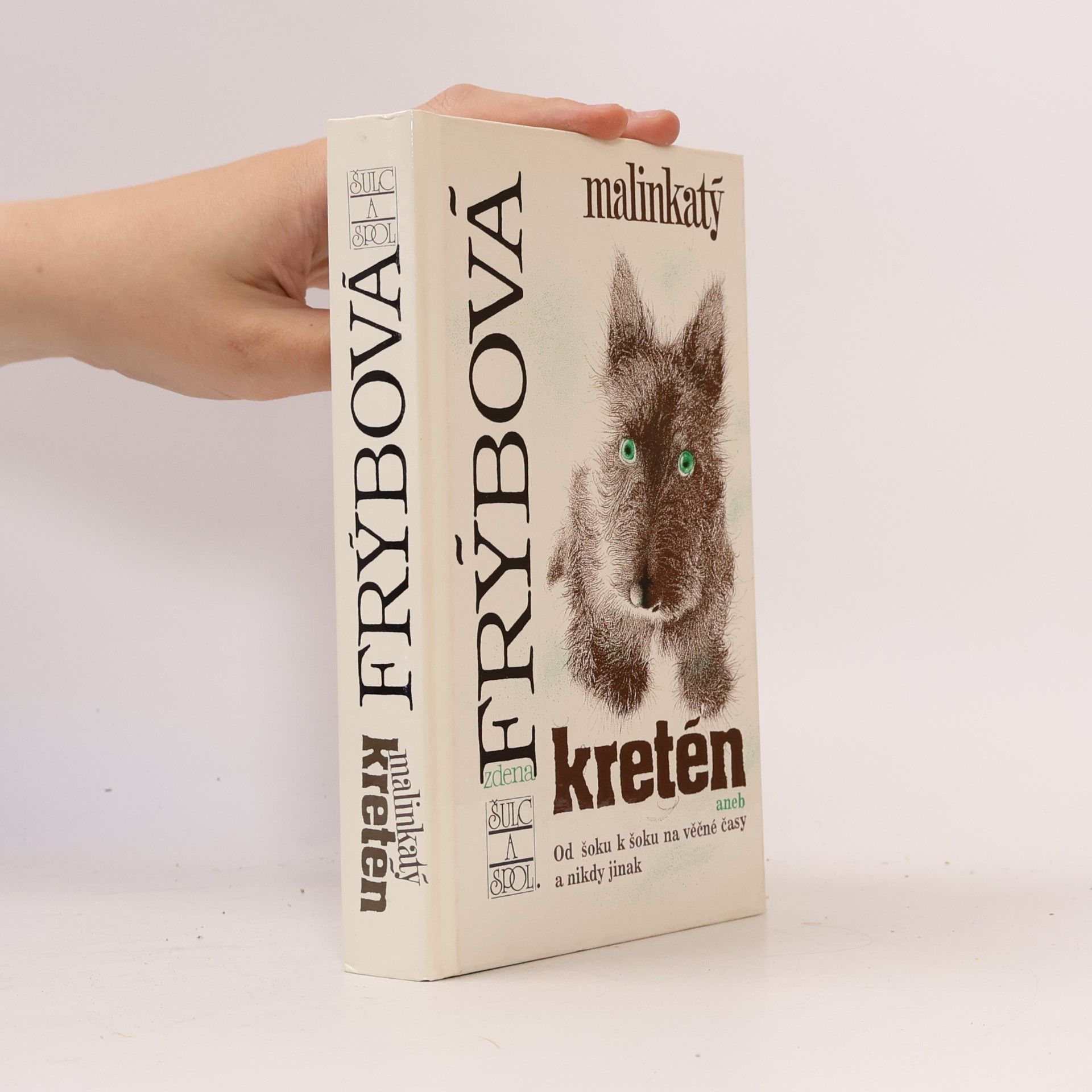 Zdena Frýbová Malinkatý kretén