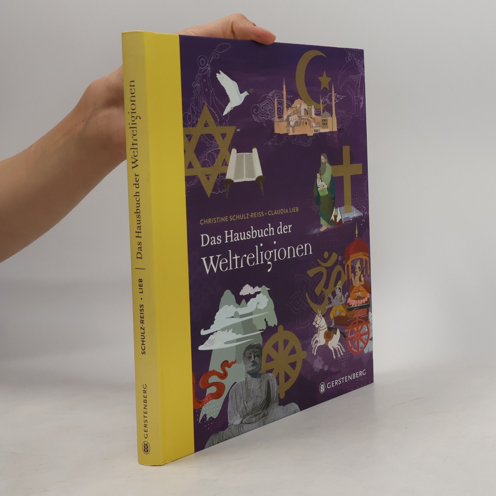 Christine Schulz Reiss Das Hausbuch der Weltreligionen