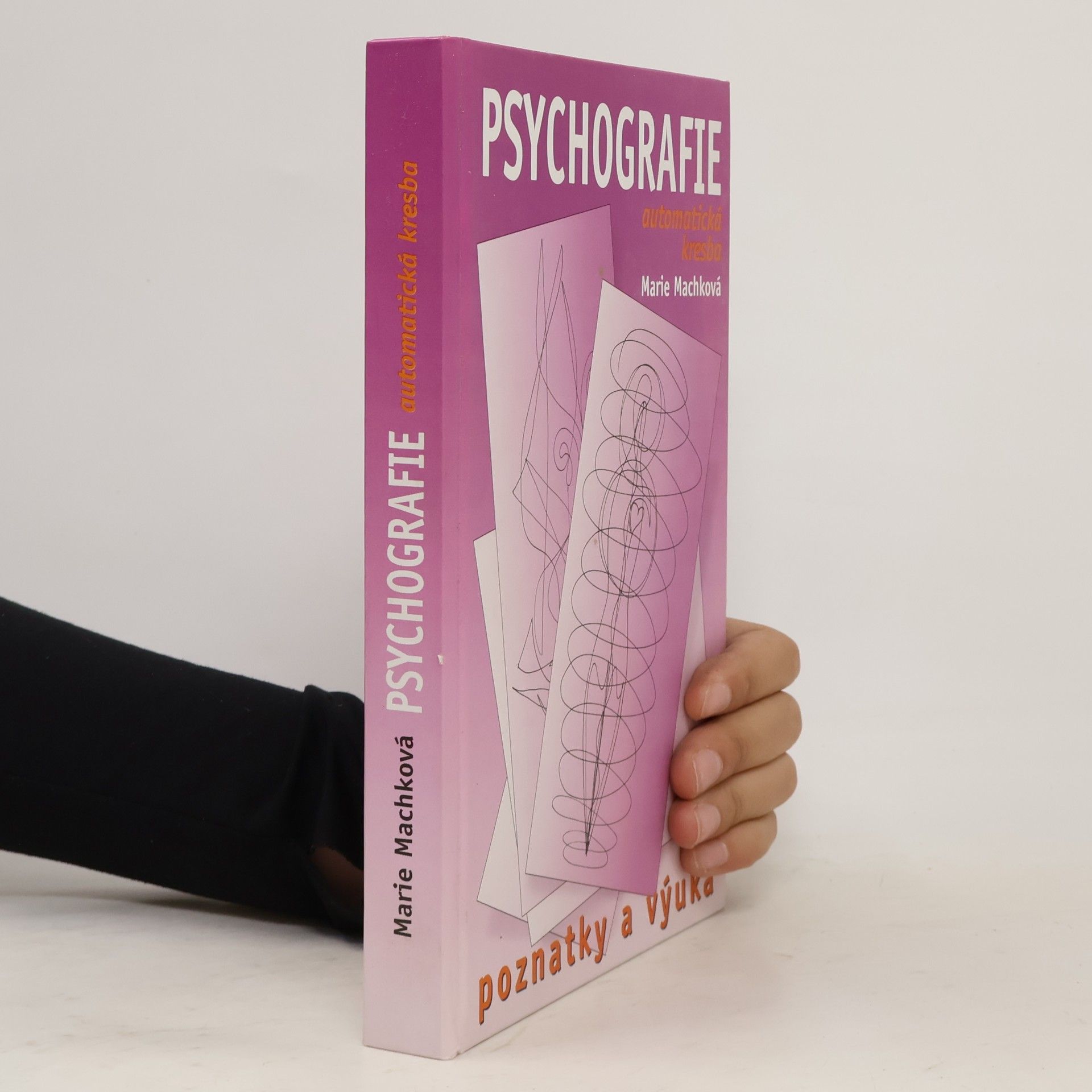Marie Machková Psychografie : (automatická kresba) : poznatky a výuka